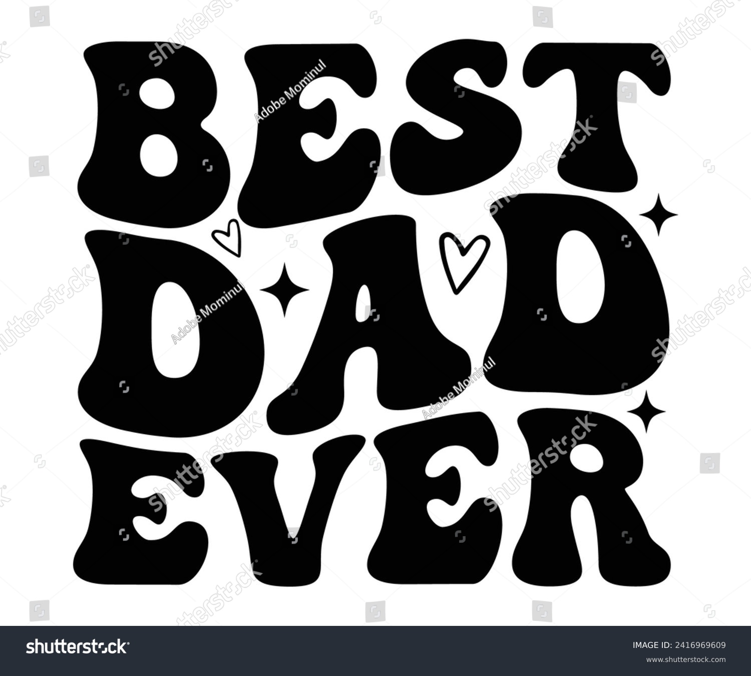 SVG of Best Dad Ever Retro Svg,Father's Day Svg,Papa svg,Grandpa Svg,Father's Day Saying Qoutes,Dad Svg,Funny Father, Gift For Dad Svg,Daddy Svg,Family Svg,T shirt Design,Svg Cut File,Typography svg