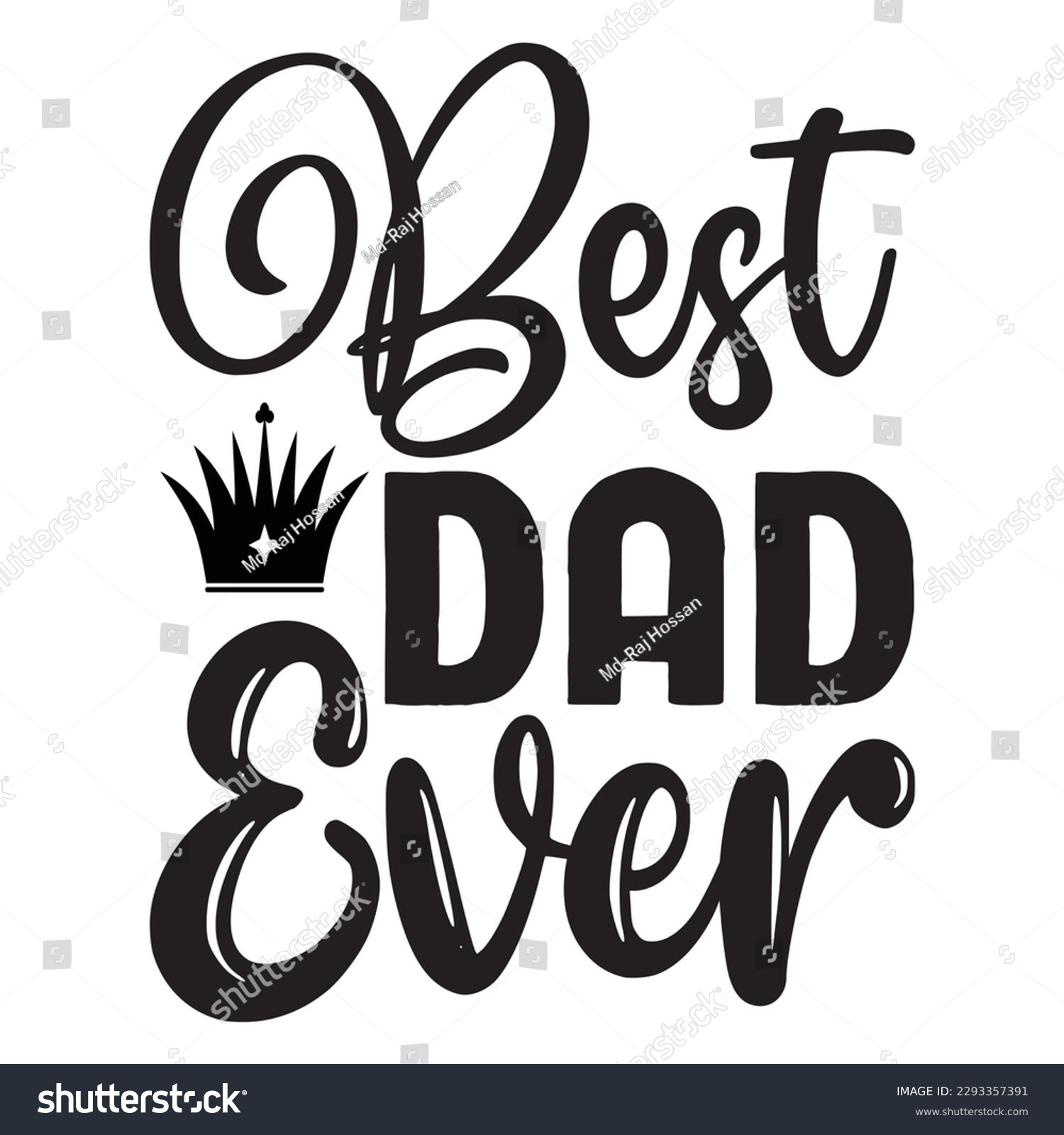 SVG of Best Dad Ever T-shirt Design Vector File svg