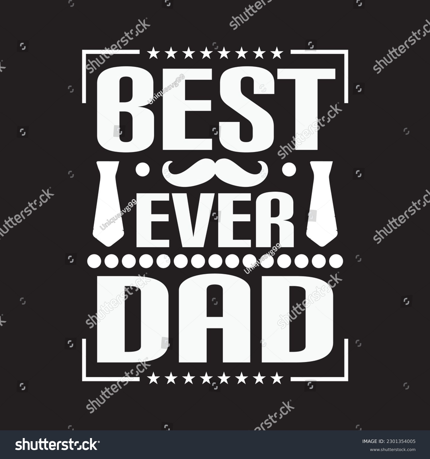 SVG of Best ever dad - fathers day typographic quotes design vector. svg
