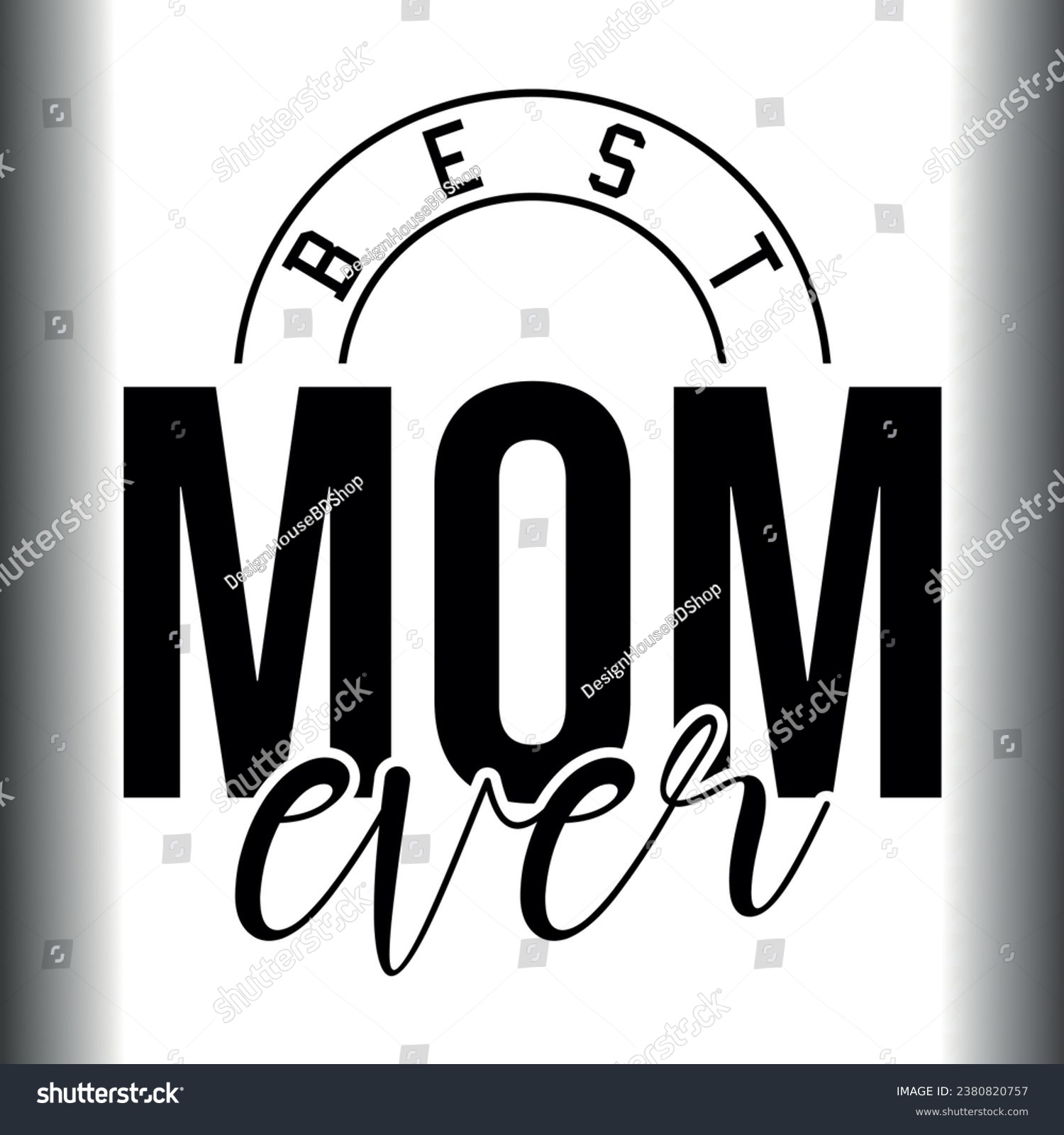 SVG of Best Mom Ever Eps, Mom Eps svg