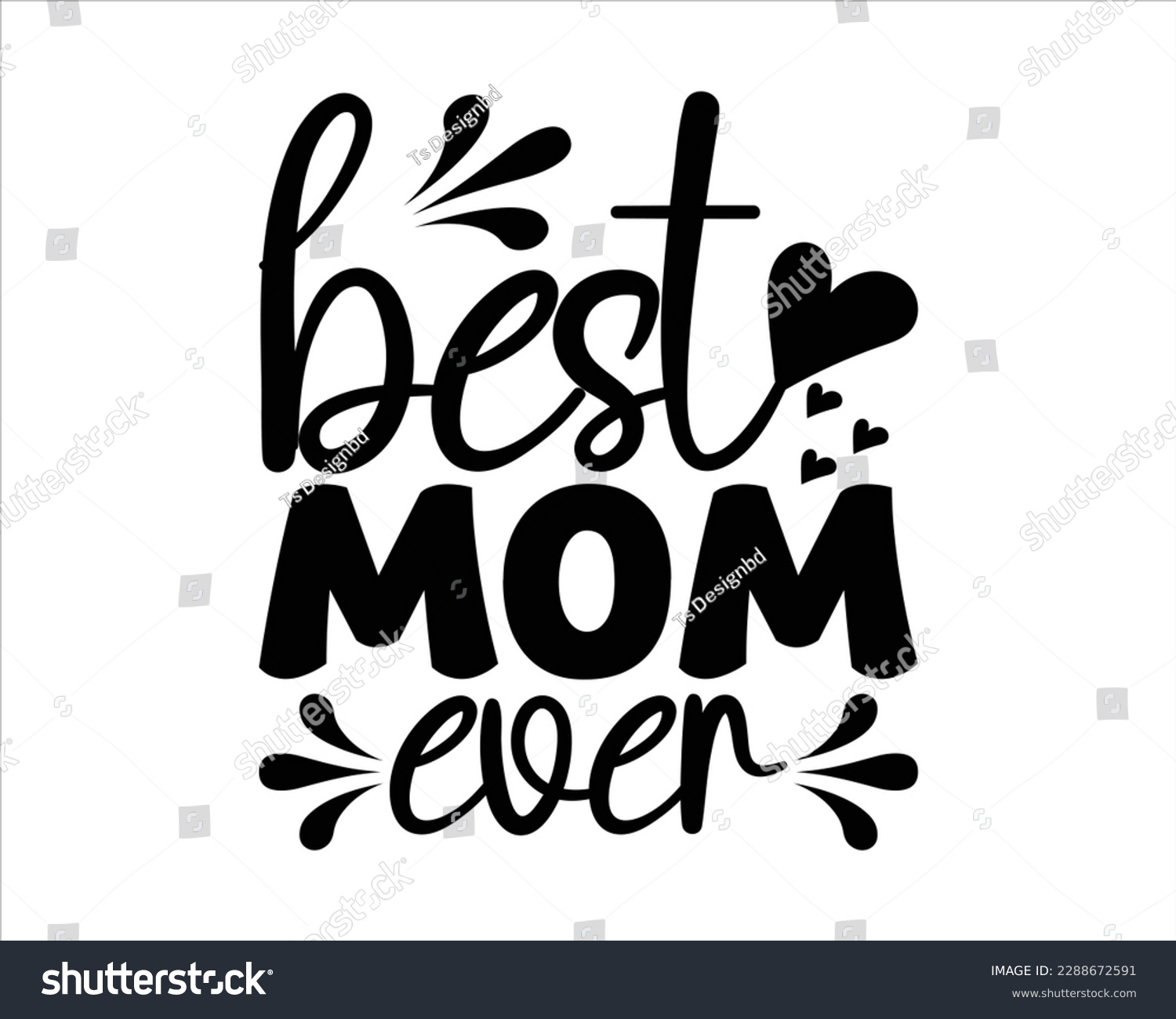 SVG of Best Mom Ever Svg Desig,Quotes about Mother,Mom svg design,Mother's day typographic t shirt design, Mom Life Svg,funny mom svg design svg