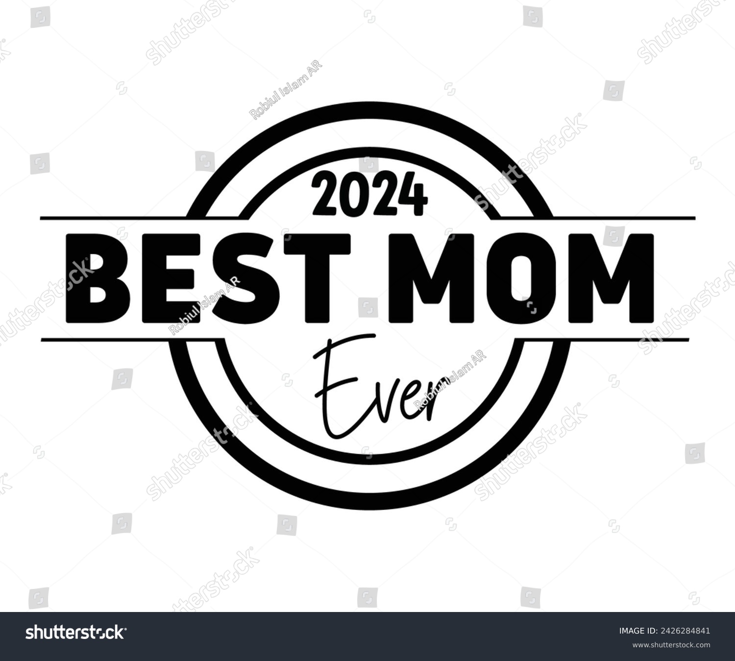 SVG of Best Mom Ever Typography, Svg,Retro, Png, Mother,s Day Svg,Mom Quotes, Funny Mom, T-Shirt Design, Cut File, Best Mama, Coolest Mom, Best Dogs,Best Cat, Doxie Mom, Ever, Happiness svg