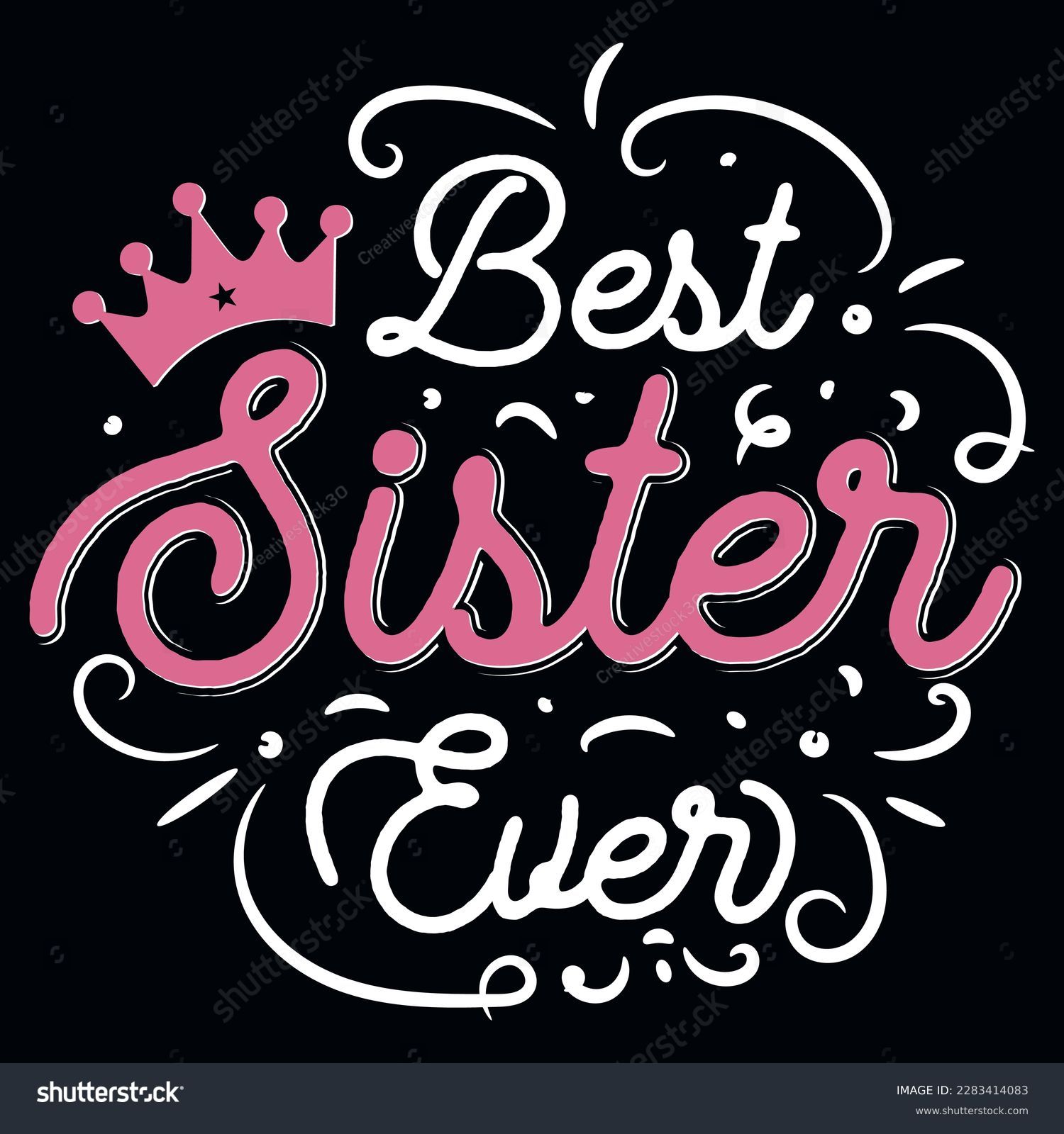 SVG of Best sister ever typographic tshirt design svg