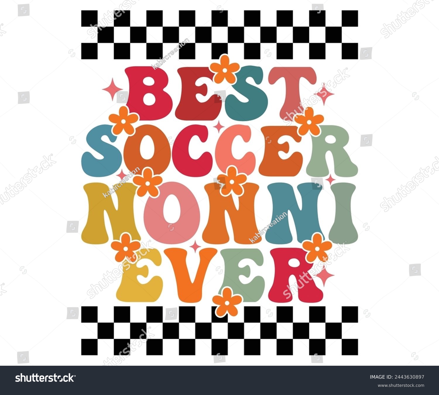 SVG of Best Soccer Nonni Ever T-shirt, Soccer Quote, Soccer Saying, Player T-Shirt, Soccer Mom svg,Game Day, Gift For, Cut Files Cricut
 svg