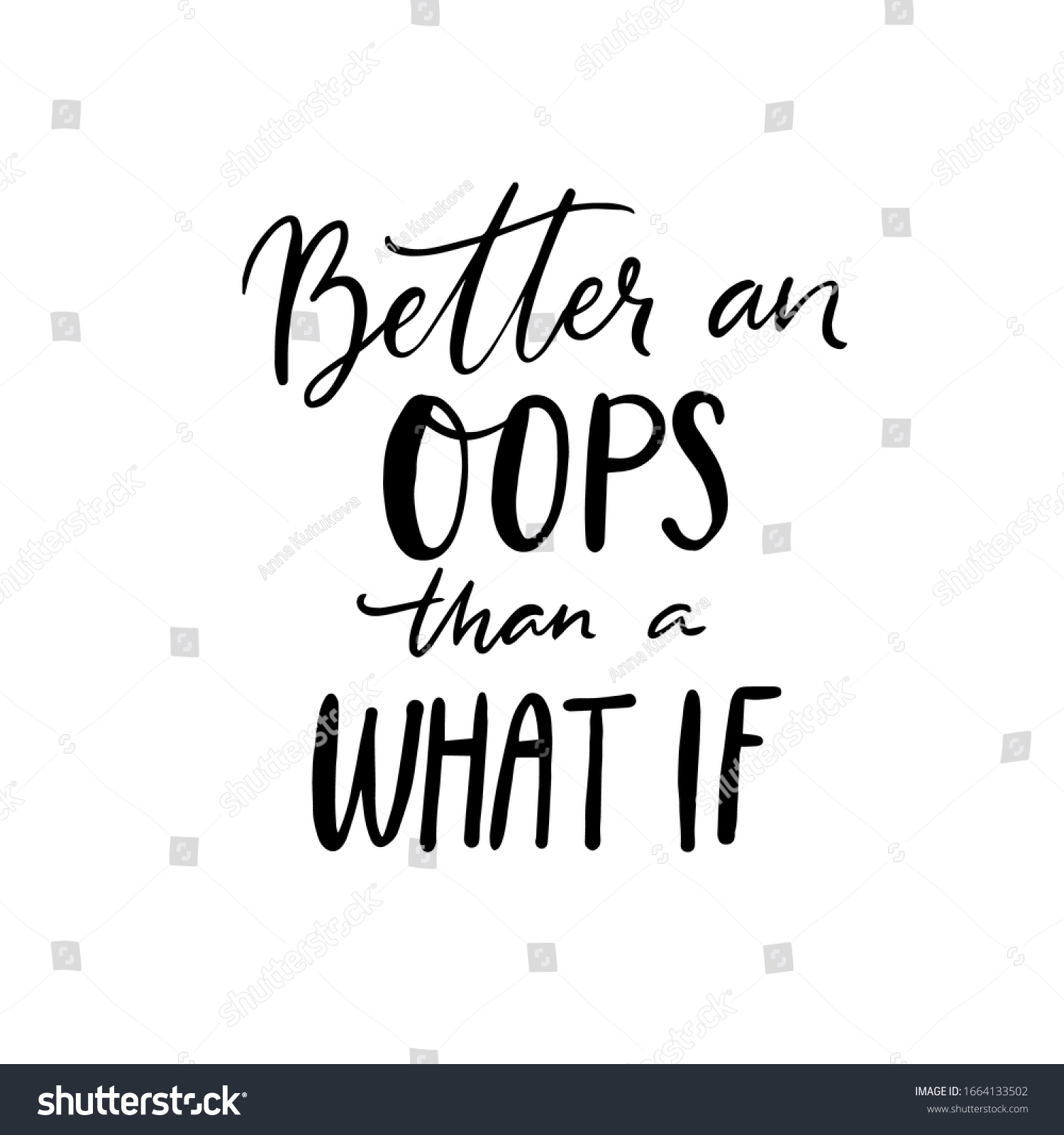 Better Oops Than What Inspirational Quote Stock Vector (Royalty Free ...