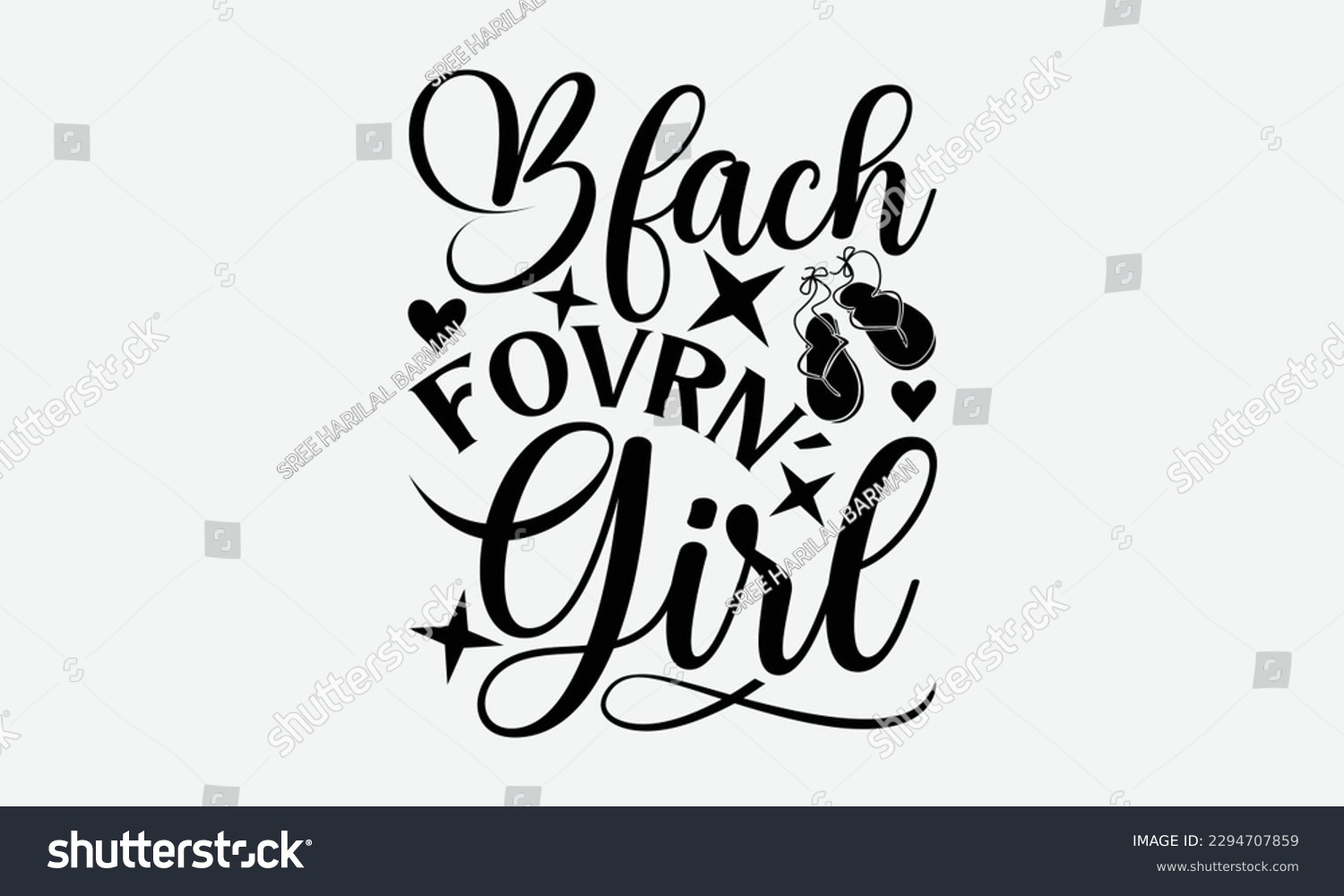 SVG of Bfach fovrn’ girl - Summer Svg typography t-shirt design, Hand drawn lettering phrase, Greeting cards, templates, mugs, templates,  posters,  stickers, eps 10. svg