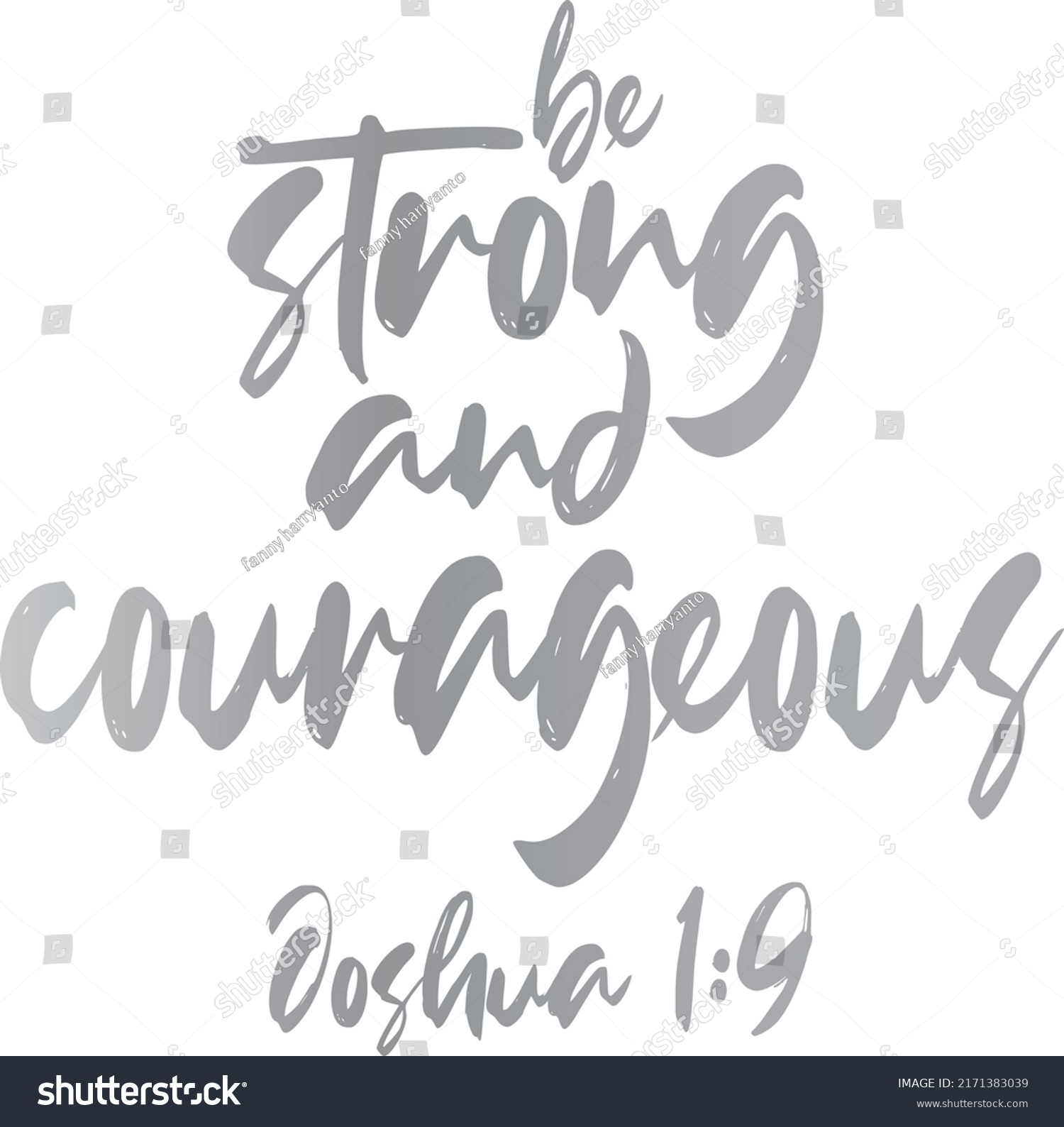 SVG of Bible quote. Joshua 1:9. Be strong and courageous. svg