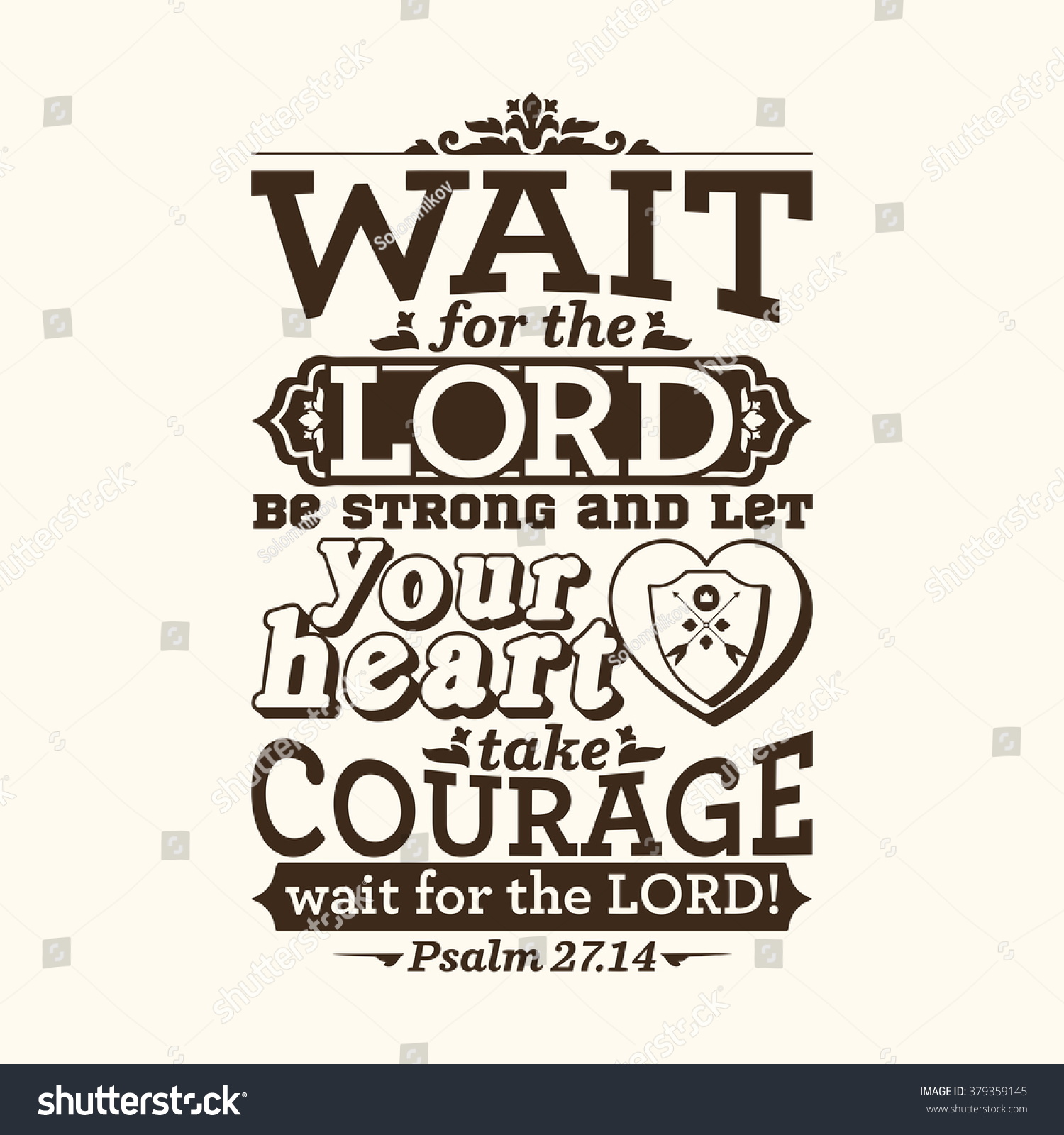 Bible typographic wait for the lord be strong and let your heart