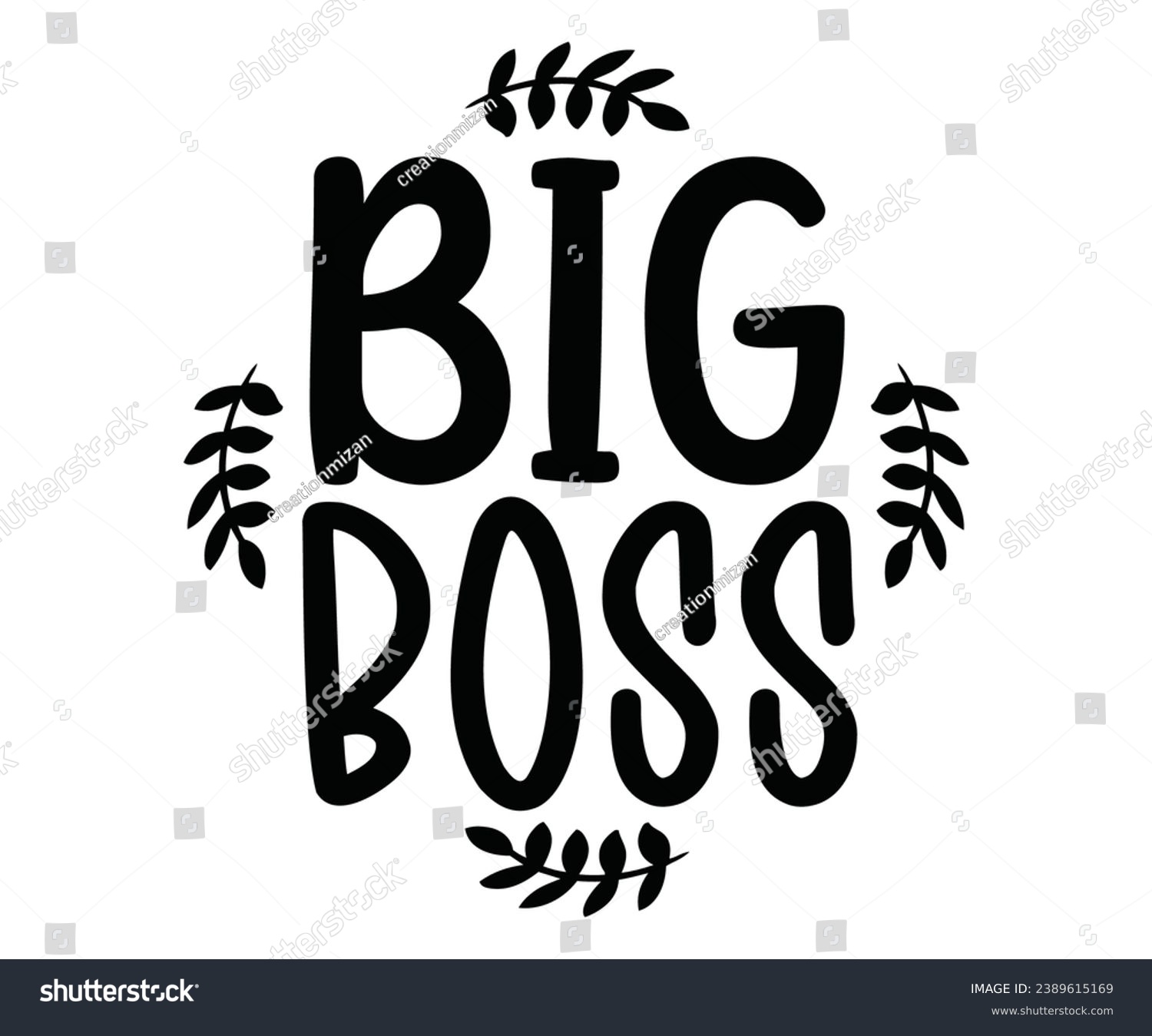SVG of big boss  Svg,Dad, boss,Mom Quote,boss,big boss,Baby Boss svg
