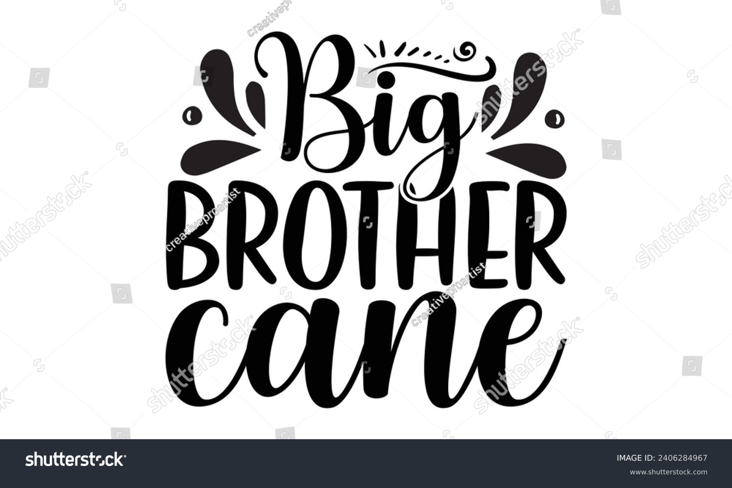 SVG of Big Brother Cane- Best friends t- shirt design, Hand drawn lettering phrase, Illustration for prints on bags, posters, cards eps, Files for Cutting, Isolated on white background. svg