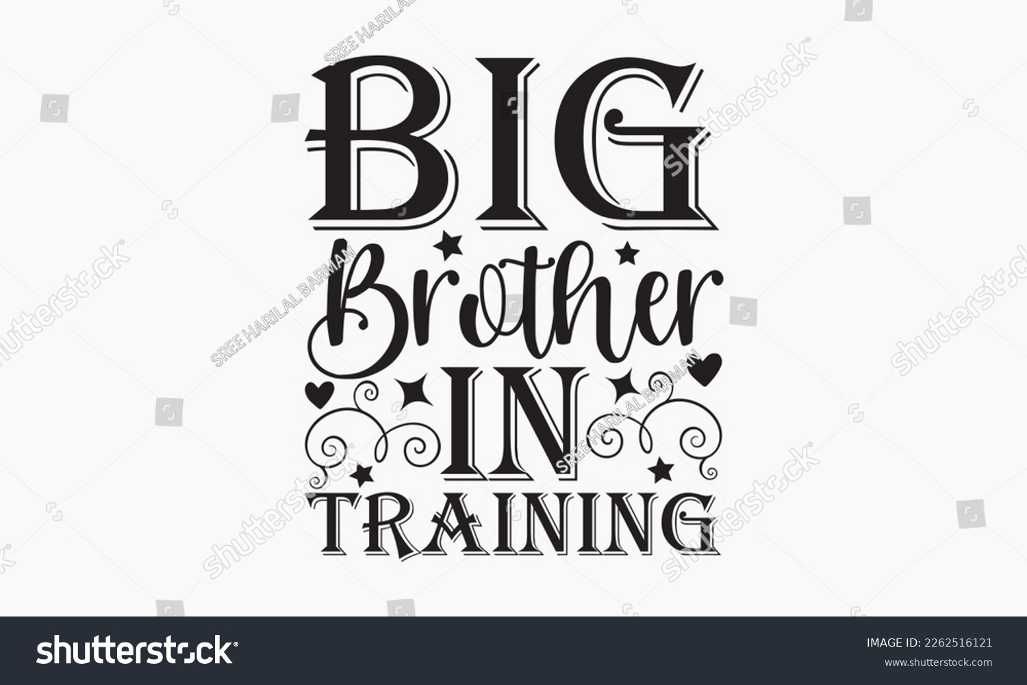 SVG of Big brother in training - Sibling Hand-drawn lettering phrase, SVG t-shirt design, Calligraphy t-shirt design,  White background, Handwritten vector, EPS 10. svg