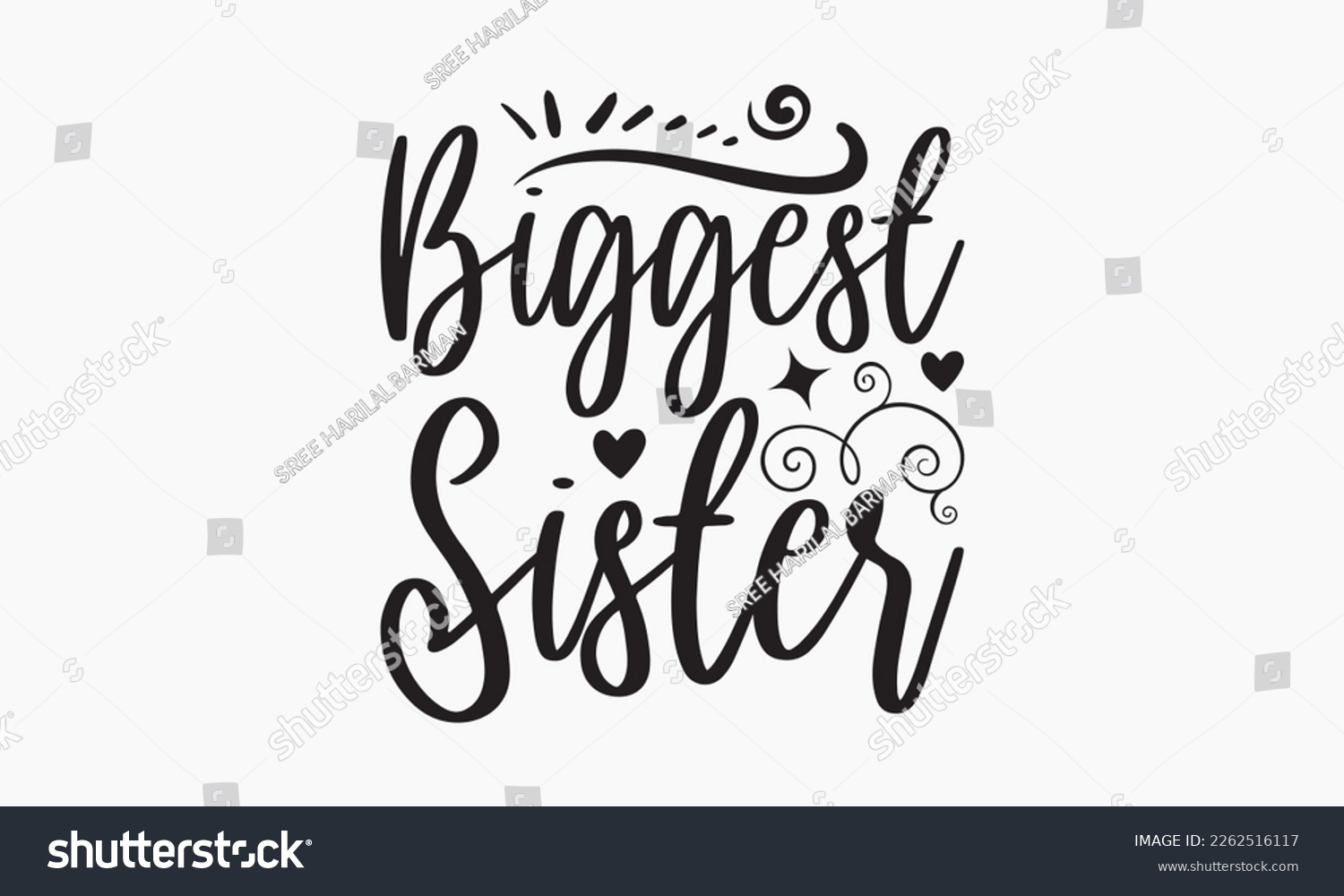 SVG of Biggest sister - Sibling SVG t-shirt design, Hand drawn lettering phrase, Calligraphy t-shirt design, White background, Handwritten vector, EPS 10 svg
