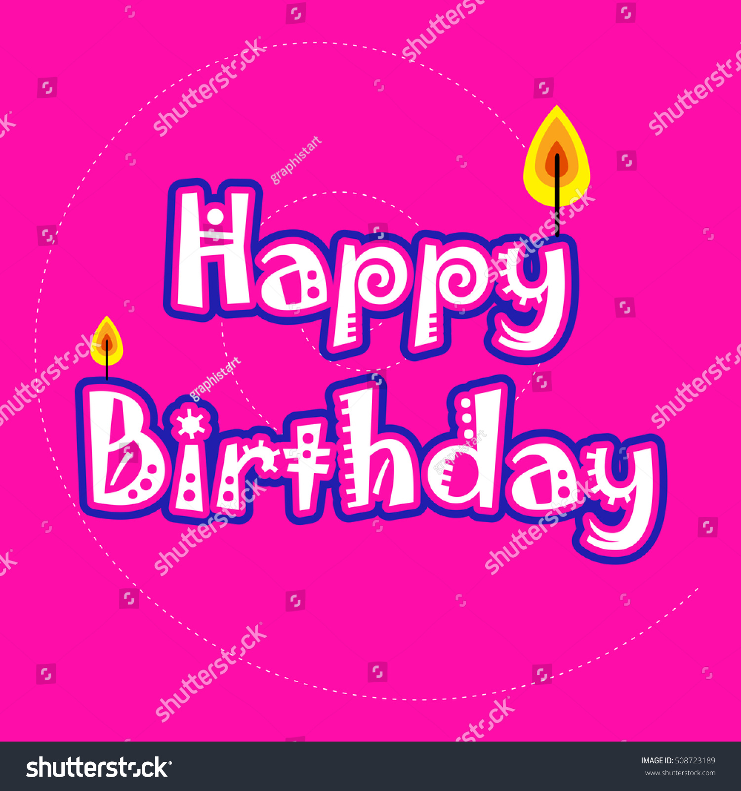 Birthday Cardvector Happy Birthday Text On Stock Vector 508723189 ...