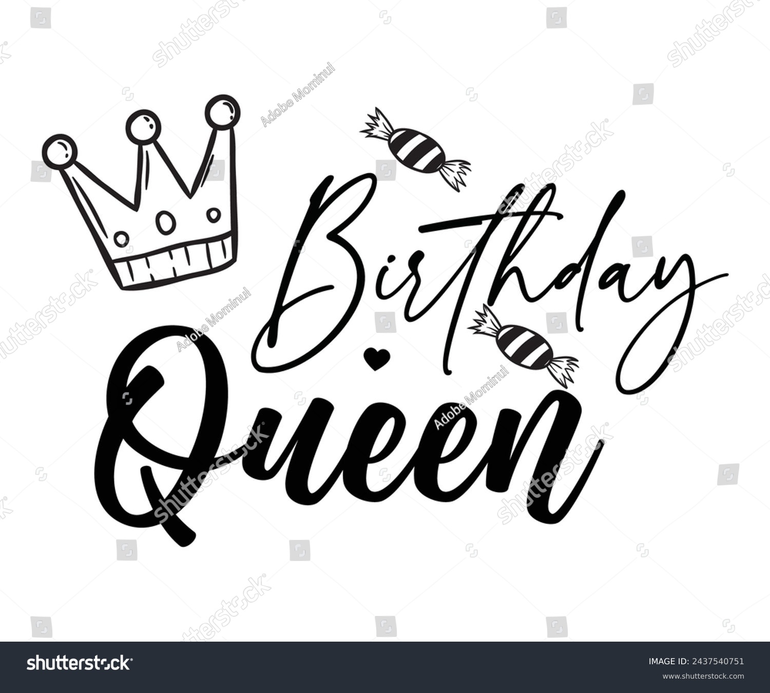 SVG of Birthday Queen,Birthday Svg,Birthday Quotes,Birthday Gift Svg,Birthday Shirt,Happy Birthday Svg,T-shirt,Birthday Girl Svg,Cut file, svg