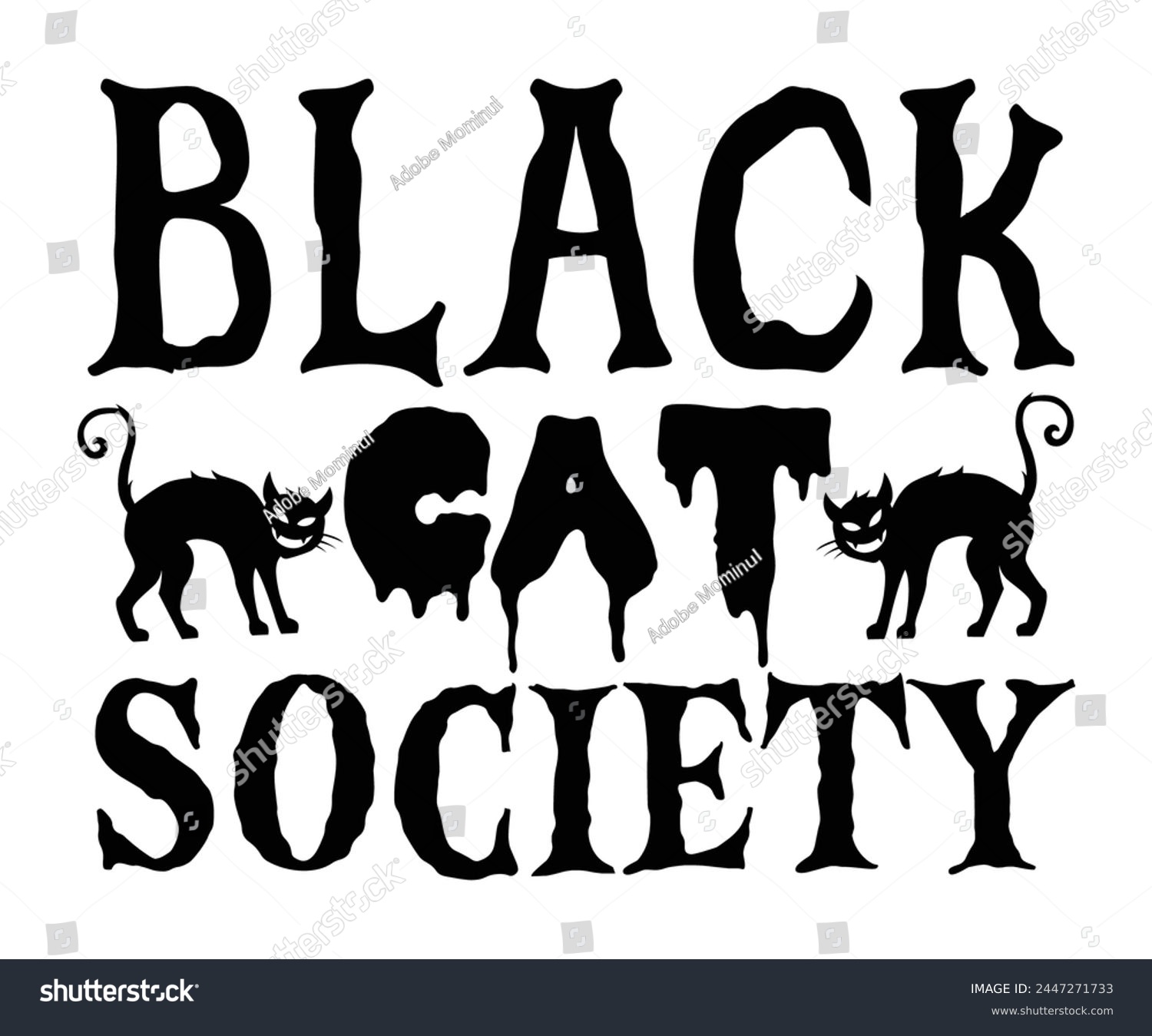 SVG of Black Cat Society,Halloween Svg,Typography,Halloween Quotes,Witches Svg,Halloween Party,Halloween Costume,Halloween Gift,Funny Halloween,Spooky Svg,Funny T shirt,Ghost Svg,Cut file svg