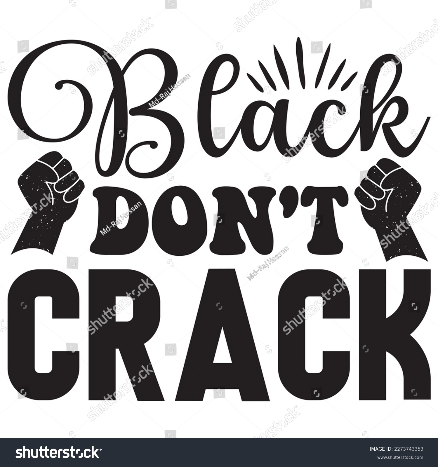 SVG of Black Don't Crack T-Shirt Design Vector File svg