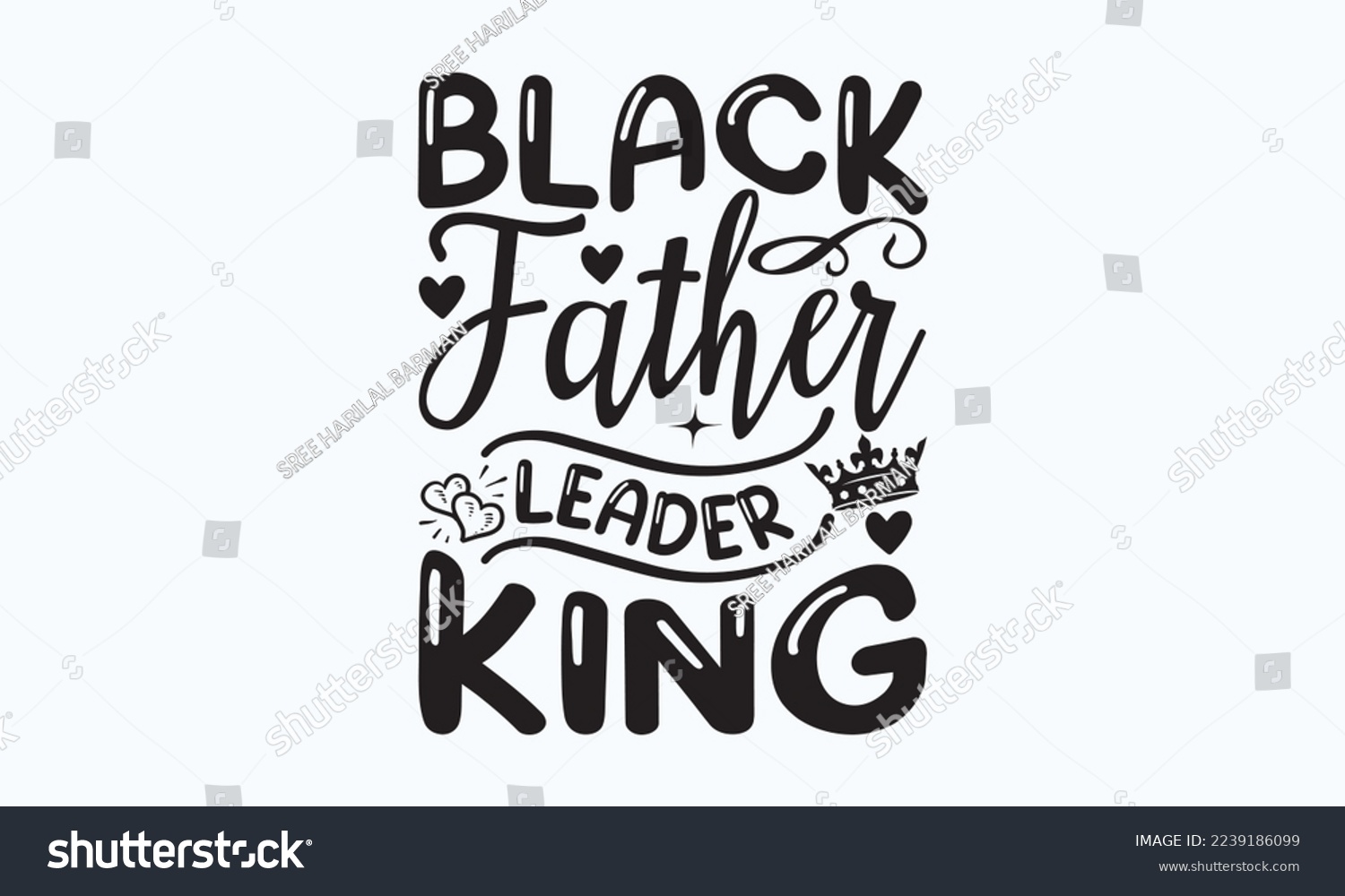 SVG of Black father leader king - President's day T-shirt Design, File Sports SVG Design, Sports typography t-shirt design, For stickers, Templet, mugs, etc. for Cutting, cards, and flyers. svg
