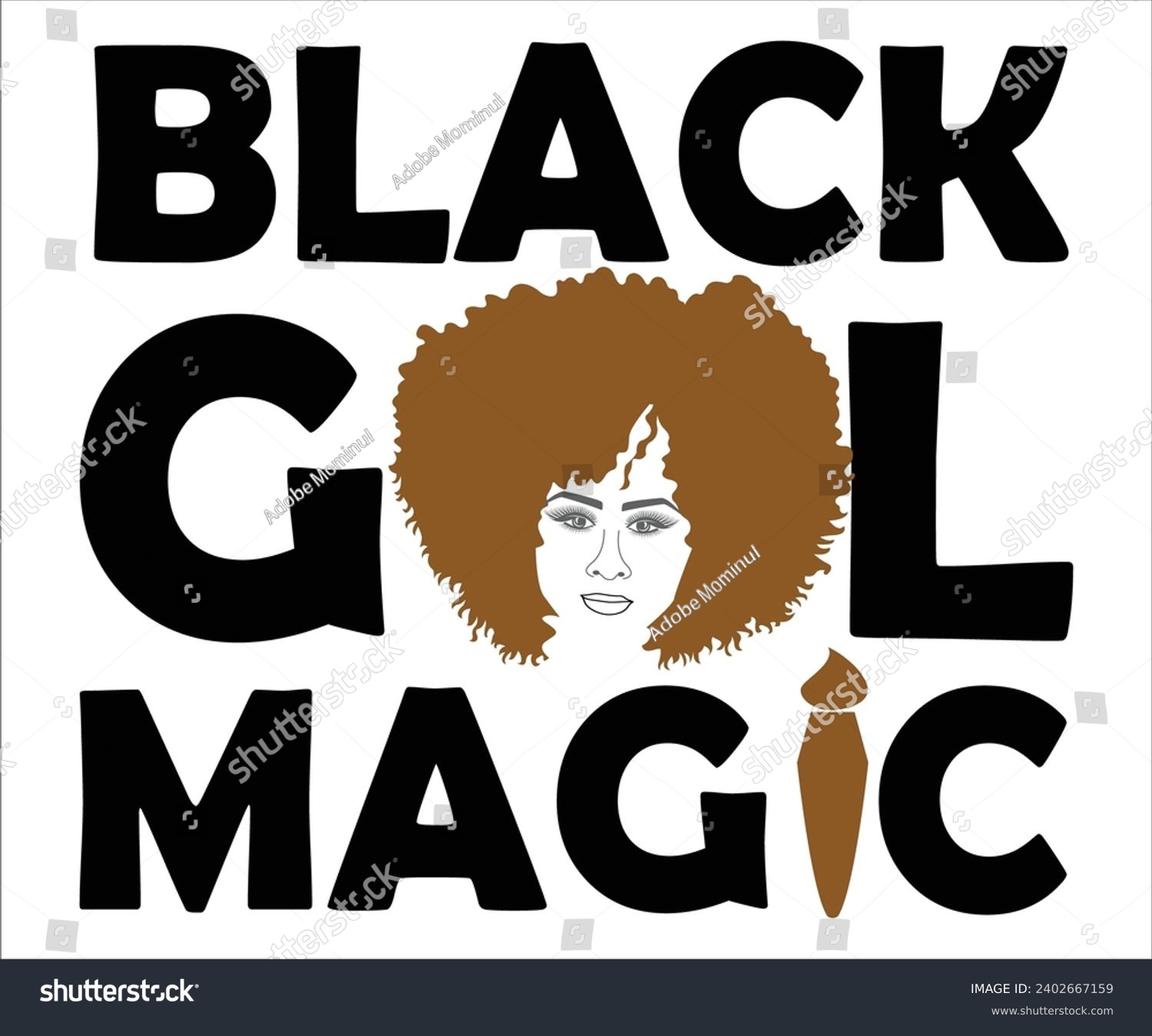 SVG of Black Girl magic Svg,Black History Month Svg,Retro,Juneteenth Svg,Black History Quotes,Black People Afro American T shirt,BLM Svg,Black Men Woman,In February in United States and Canada,Cut file svg