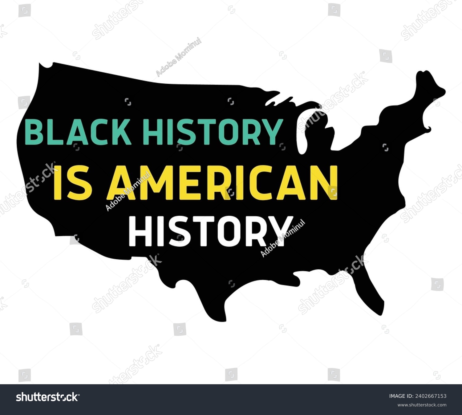 SVG of Black History is American History Svg,Black History Month,Retro,Juneteenth Svg,Black History Quotes,Black People Afro American T shirt,BLM Svg,Black Men Woman,In February in United States and Canada svg