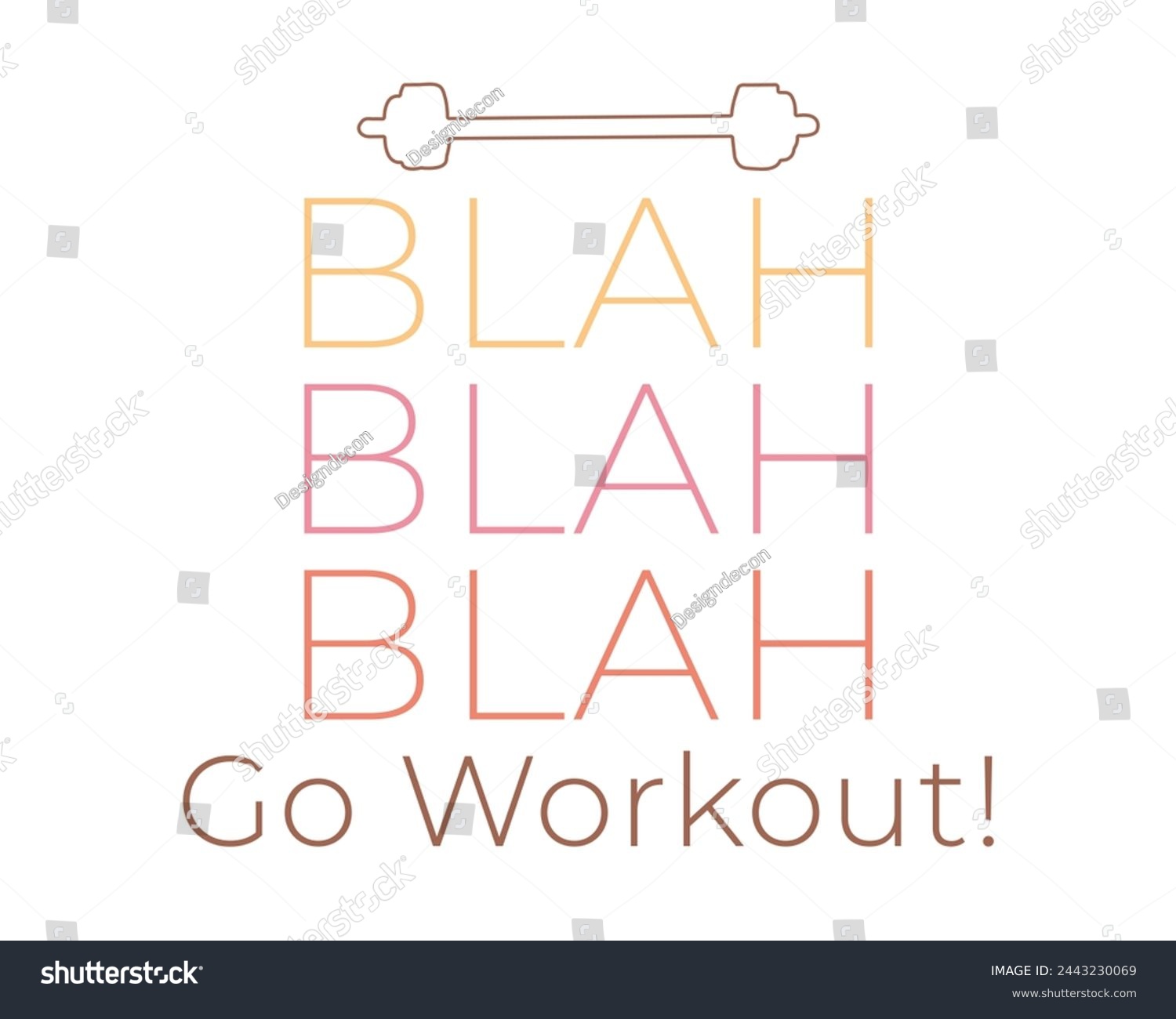 SVG of Blah blah blah go workout Gym Quote Lettering Pink typography minimal art on white background svg