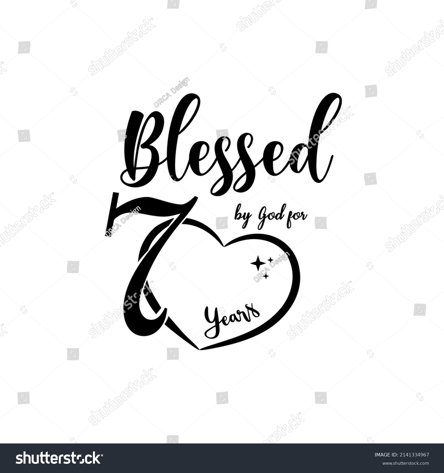 SVG of Blessed by God for 70 Year Birthday,Happy 70th birthday  vector design  svg