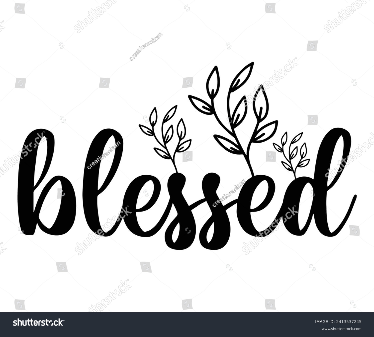 SVG of blessed Svg,Christian,Love Like Jesus, XOXO, True Story,Religious Easter,Mirrored,Faith Svg,God, Blessed  svg