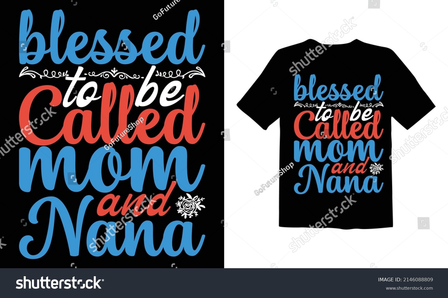 Blessed Be Called Mom Nana T Stock Vector (Royalty Free) 2146088809