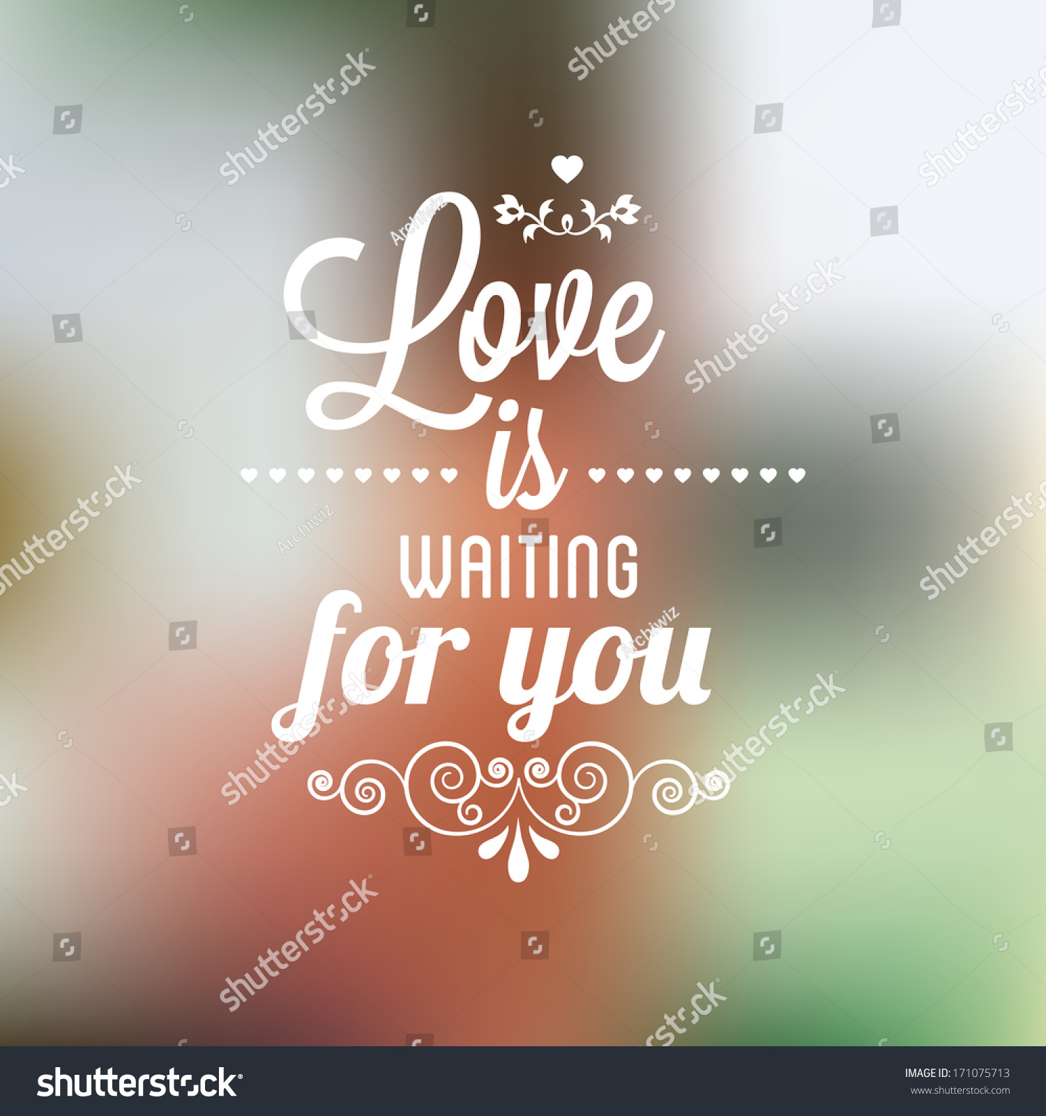 Blurry Abstract Background with typographical quote "Love is waiting for you" vector design