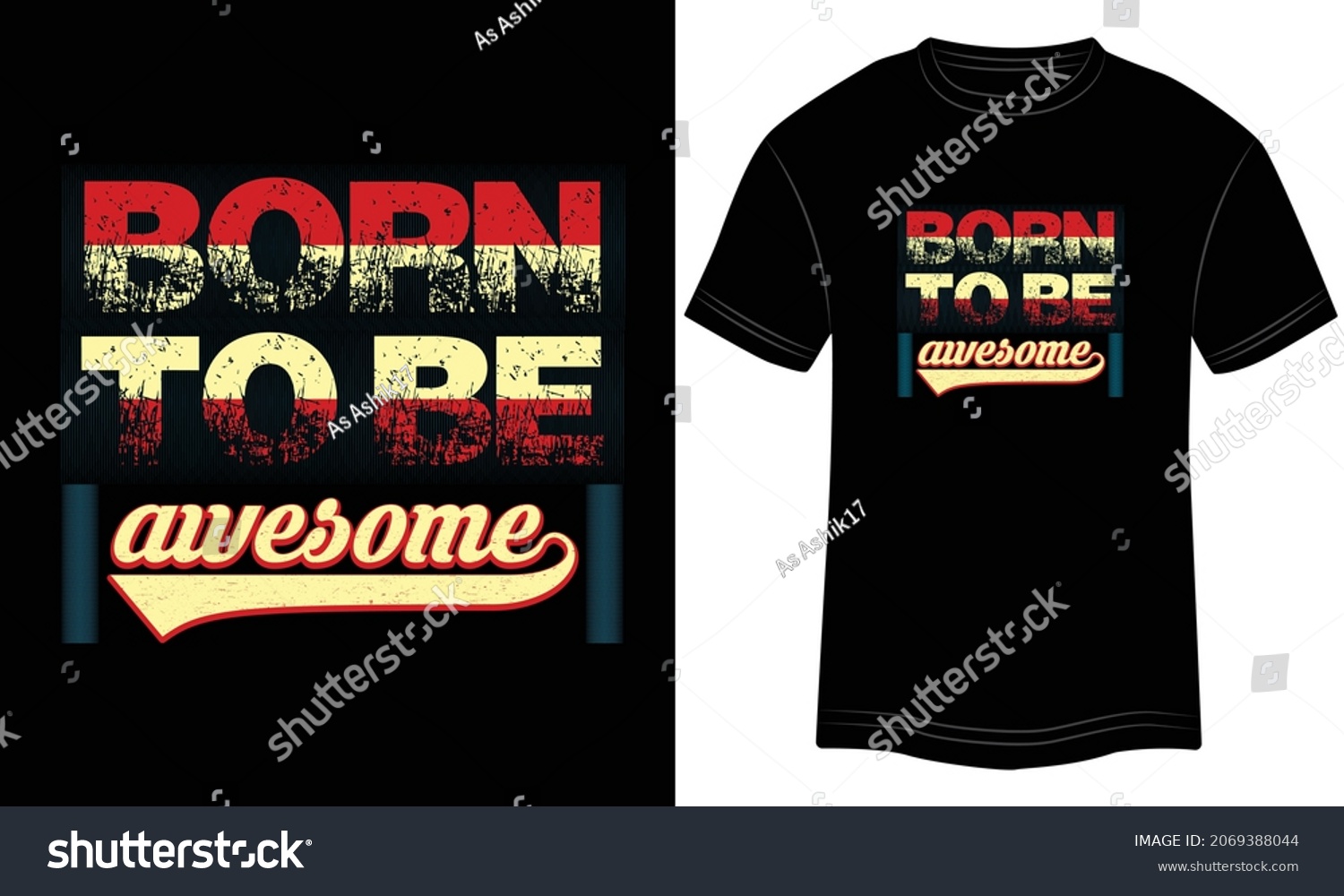 SVG of Born To Be Awesome Typography T-shirt graphics, tee print design, vector, slogan. Motivational Text, Quote
Vector illustration design for t-shirt graphics. svg
