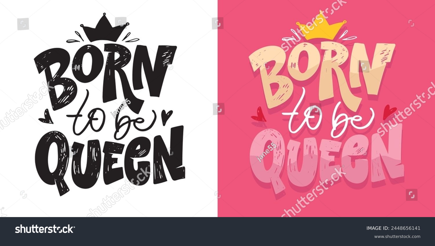 SVG of Born to be queen. Funny hand drawn doodle lettering postcard quote. T-shirt design, clothes print, mug print. Lettering art. svg
