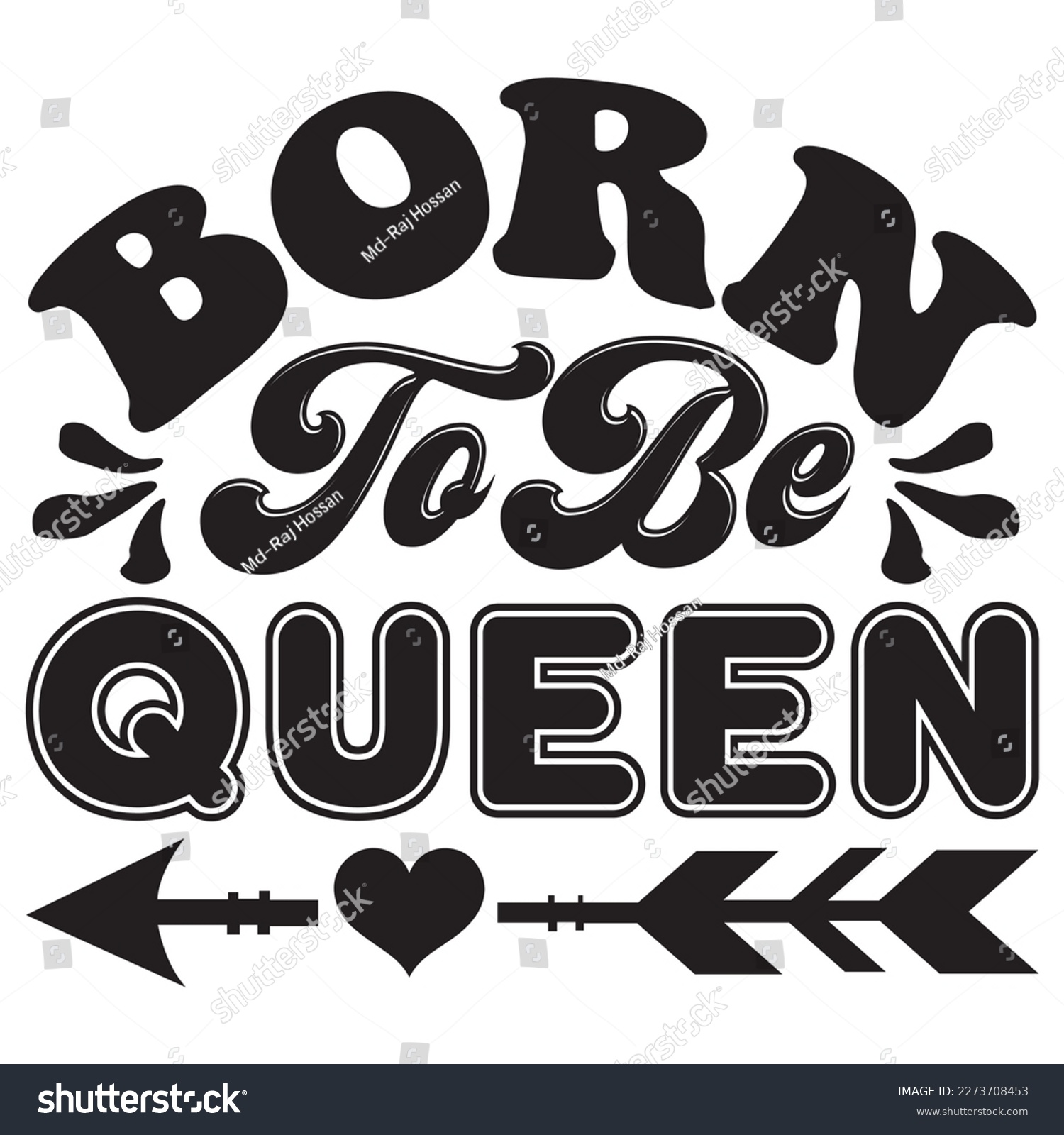 SVG of Born to Be Queen T-Shirt Design Vector File svg