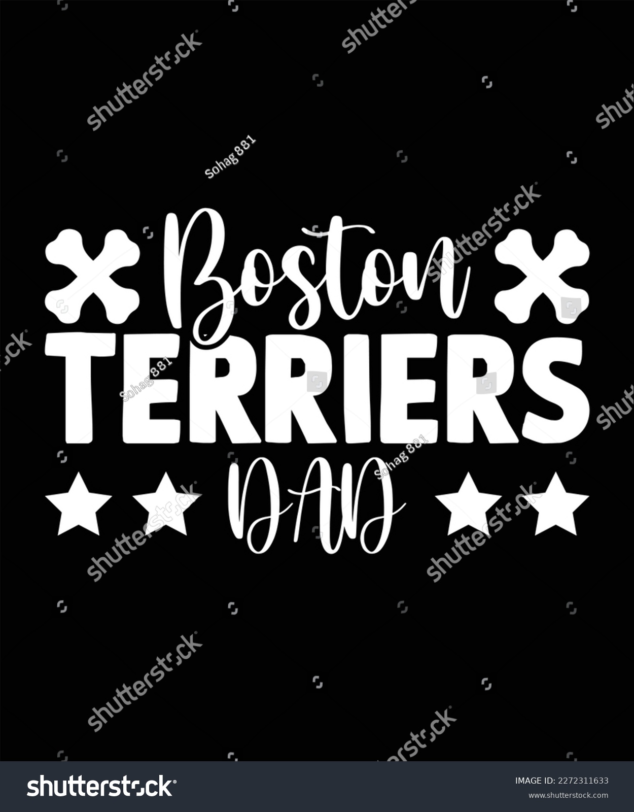 SVG of Boston Terriers dad SVG Sublimation svg