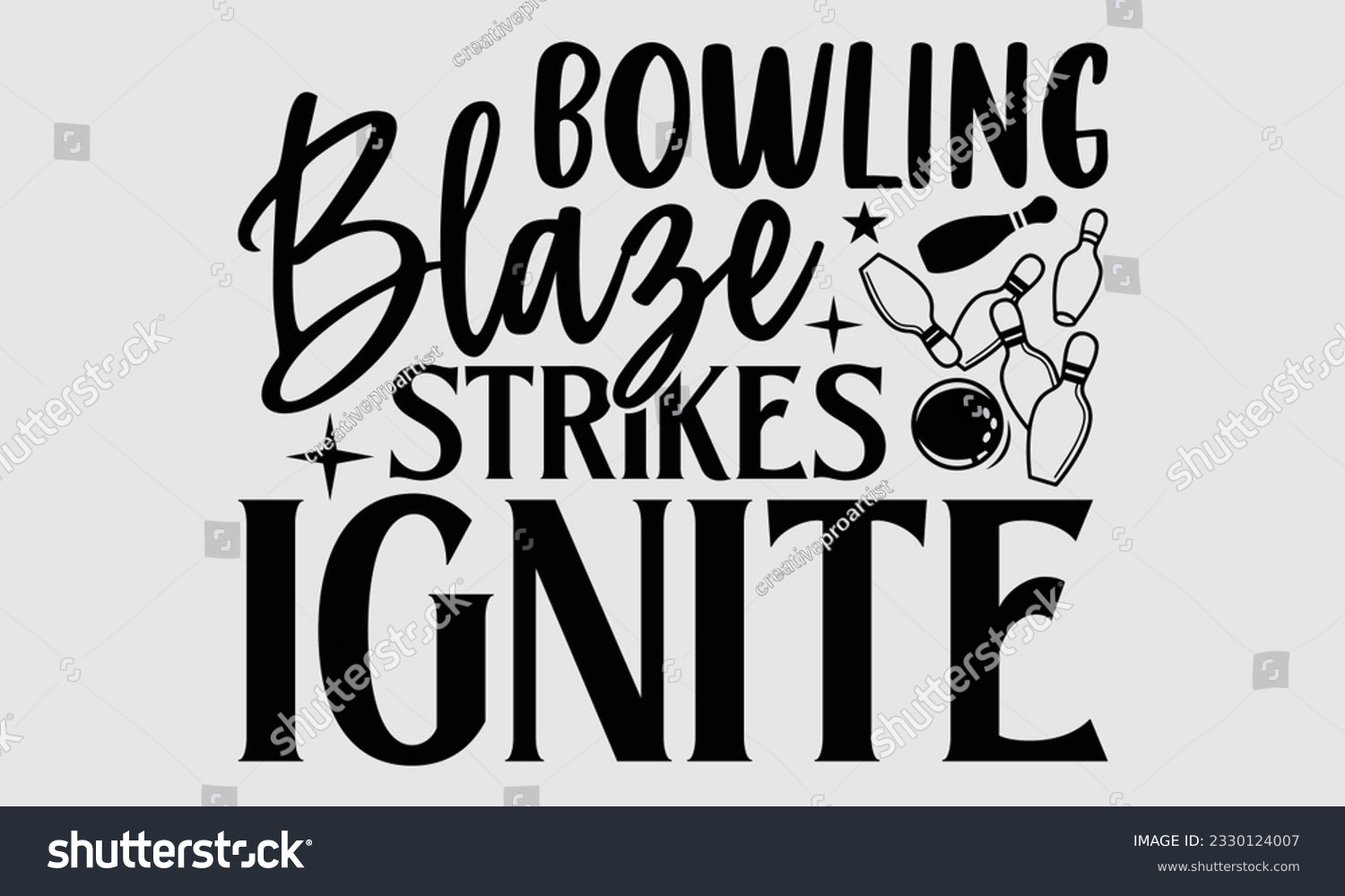 SVG of Bowling Blaze Strikes Ignite- Bowling t-shirt design, Illustration for prints on SVG and bags, posters, cards, greeting card template with typography text EPS svg