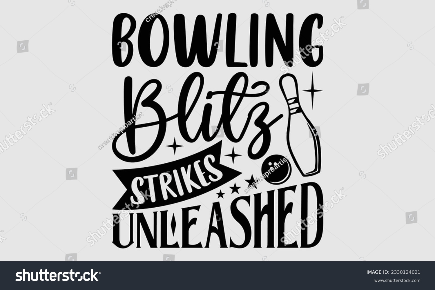 SVG of Bowling Blitz Strikes Unleashed- Bowling t-shirt design, Illustration for prints on SVG and bags, posters, cards, greeting card template with typography text EPS svg