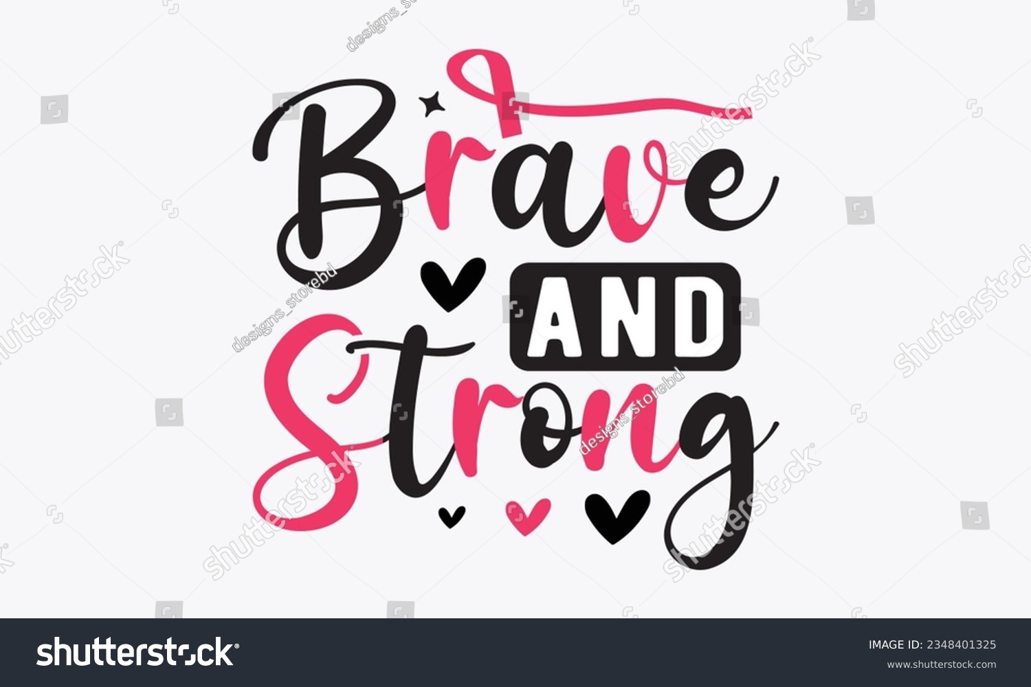 SVG of Brave and strong svg, Breast Cancer SVG design, Cancer Awareness, Instant Download, Breast Cancer Ribbon svg, cut files, Cricut, Silhouette, Breast Cancer t shirt design Quote bundle svg