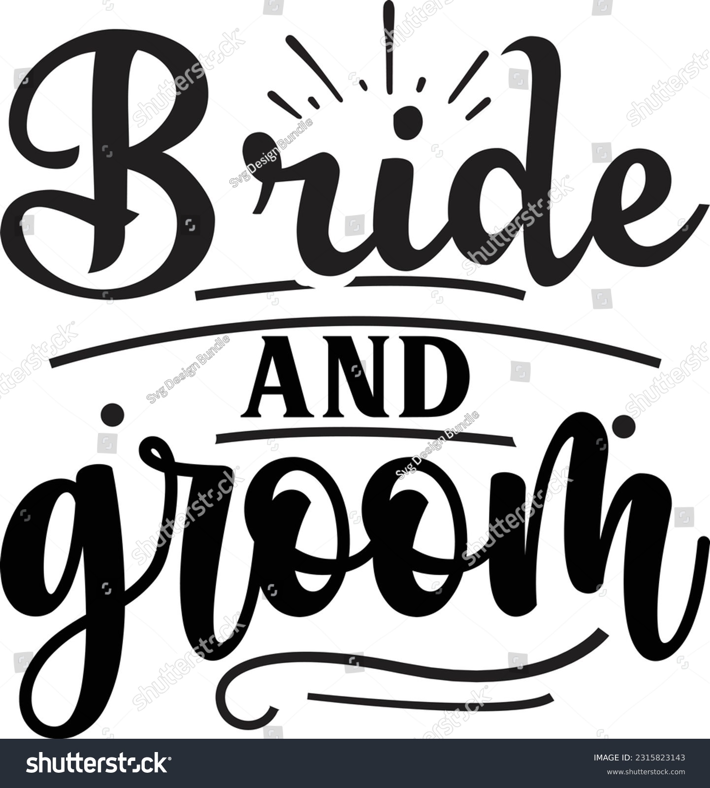 SVG of Bride and groom svg, wedding SVG Design, wedding quotes design svg
