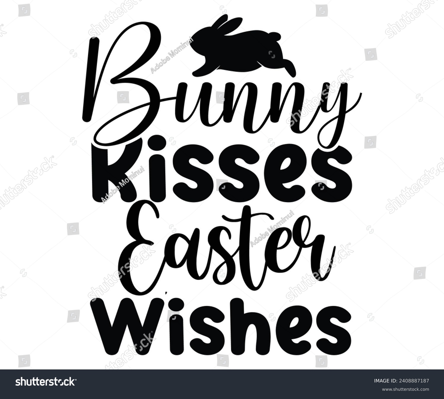 SVG of Bunny Kisses Easter Wishes Svg,Retro,Happy Easter Svg,Png,Bunny Svg,Retro Easter Svg,Easter Quotes,Spring Svg,Easter Shirt Svg,Easter Gift Svg,Funny Easter Svg,Bunny Day, Egg for Kids,Cut Files, svg