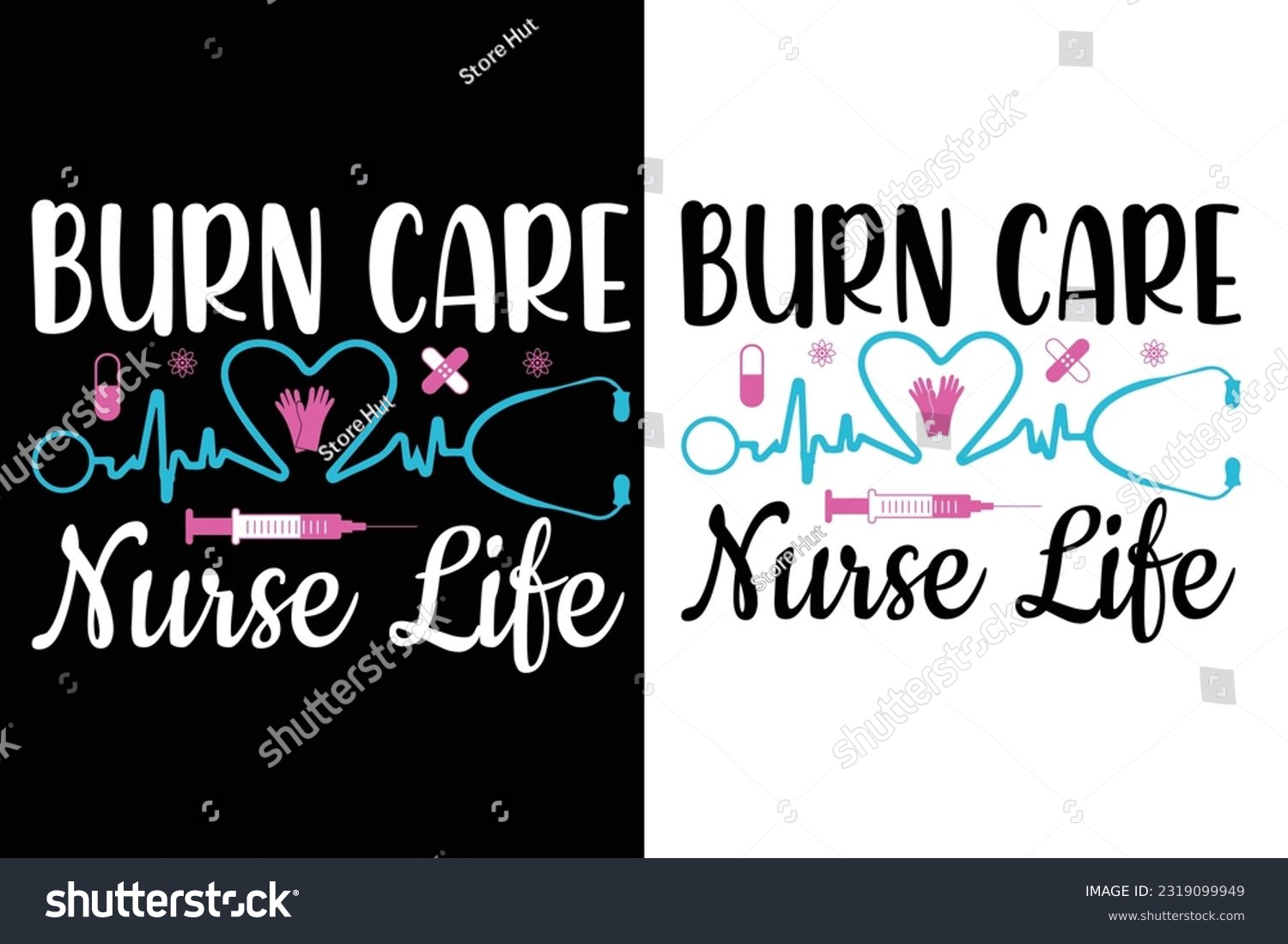 SVG of burn care nurse life SVG nurse typography   t-shirt design Nurse quotes  t-shirt  
 svg
