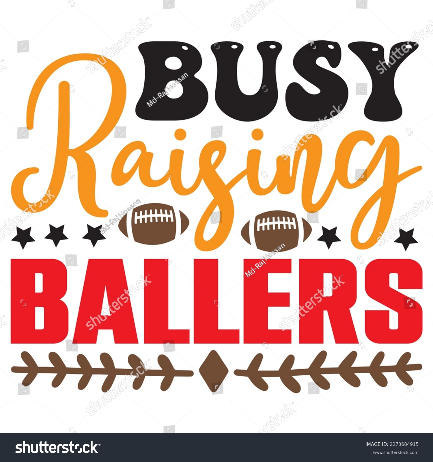 SVG of Busy Raising Ballers T-Shirt Design Vector File svg