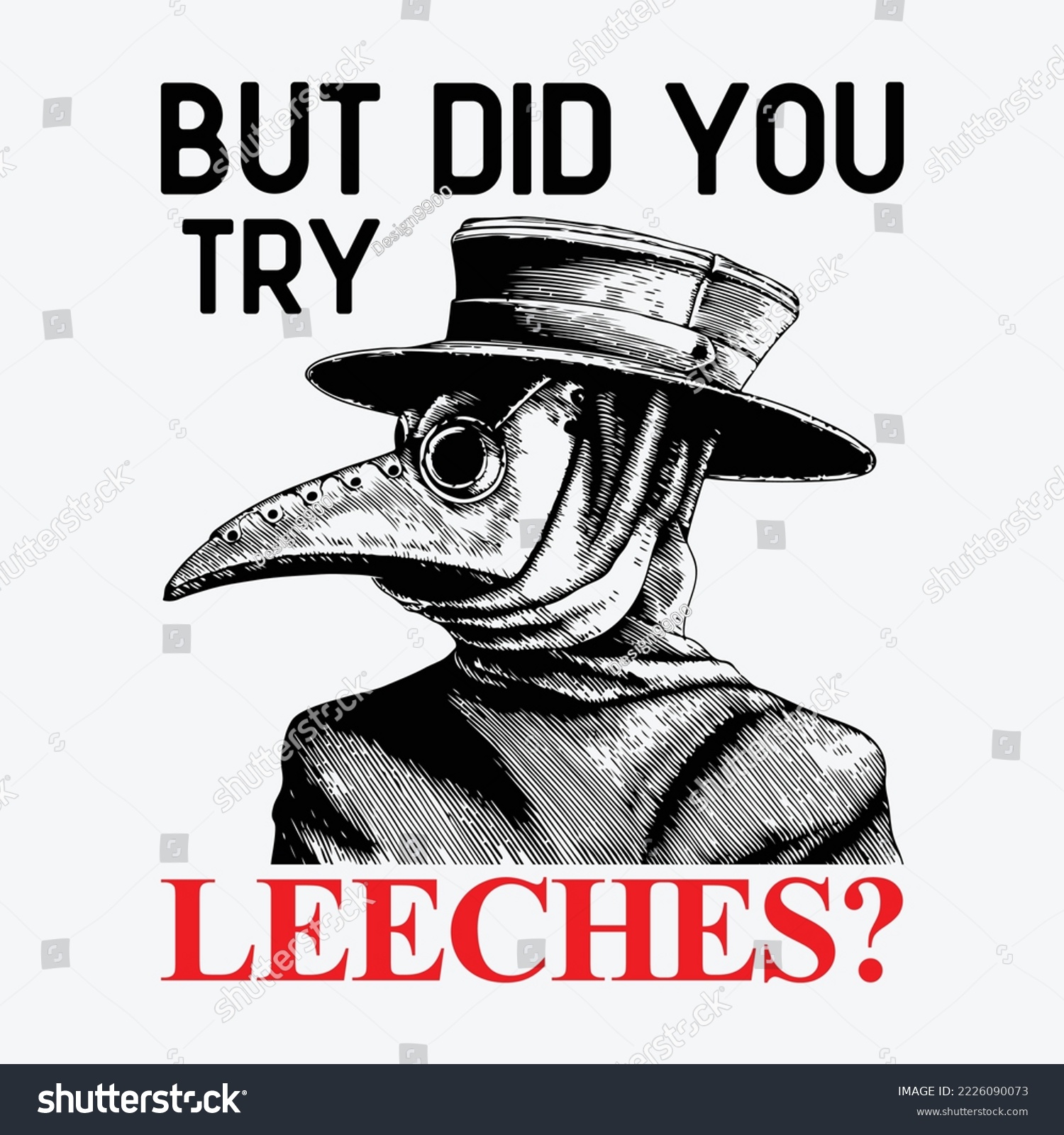 SVG of But Did You Try Leeches Plague Doctor Steampunk svg