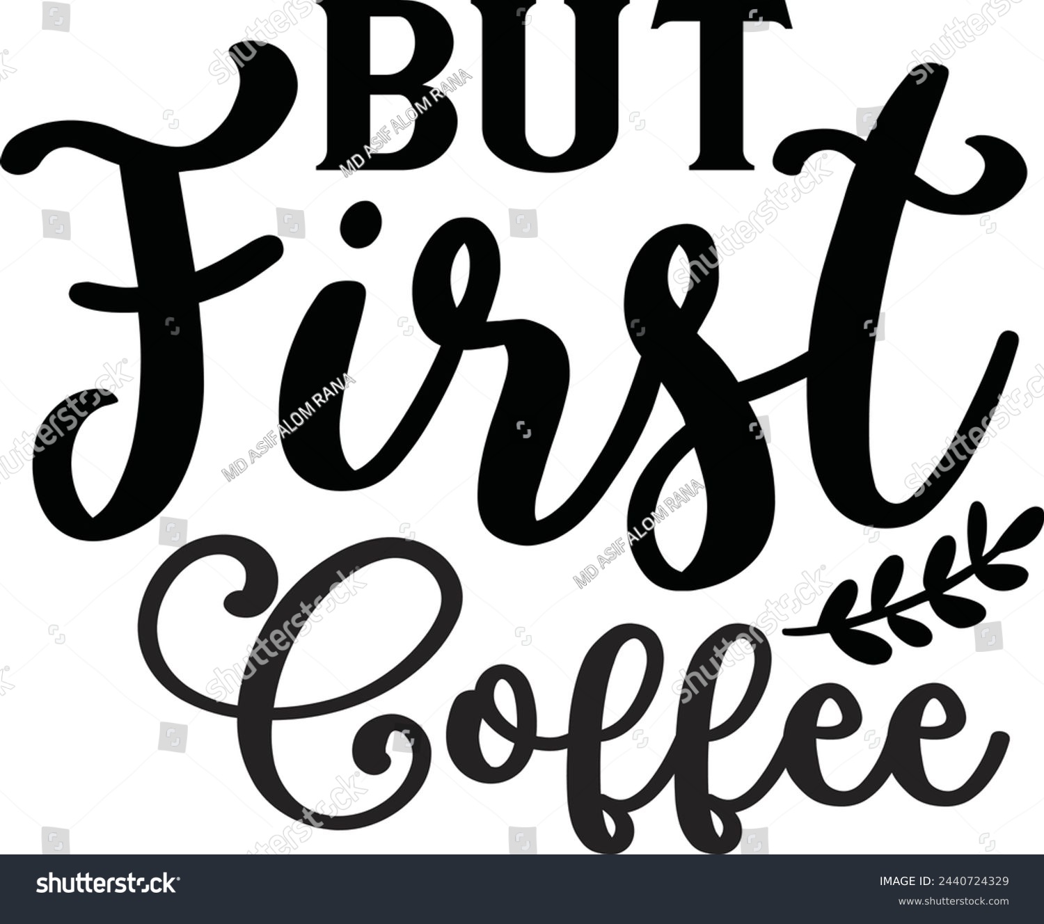 SVG of But first coffee, Coffee design svg