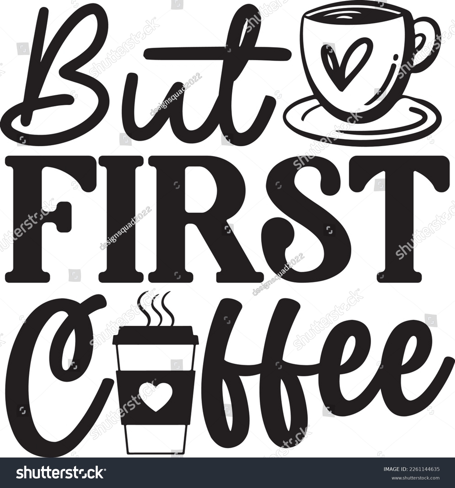 SVG of But first coffee Funny Coffee Shirt svg