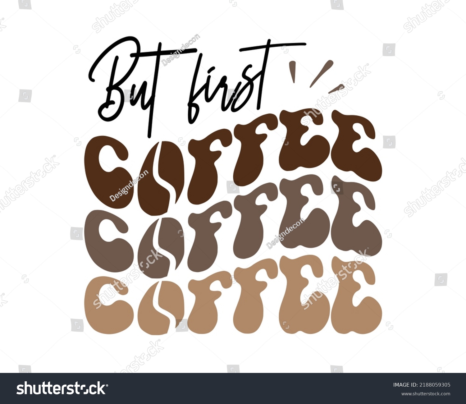 SVG of But first Coffee funny quote retro wavy typography sublimation svg design on white background svg