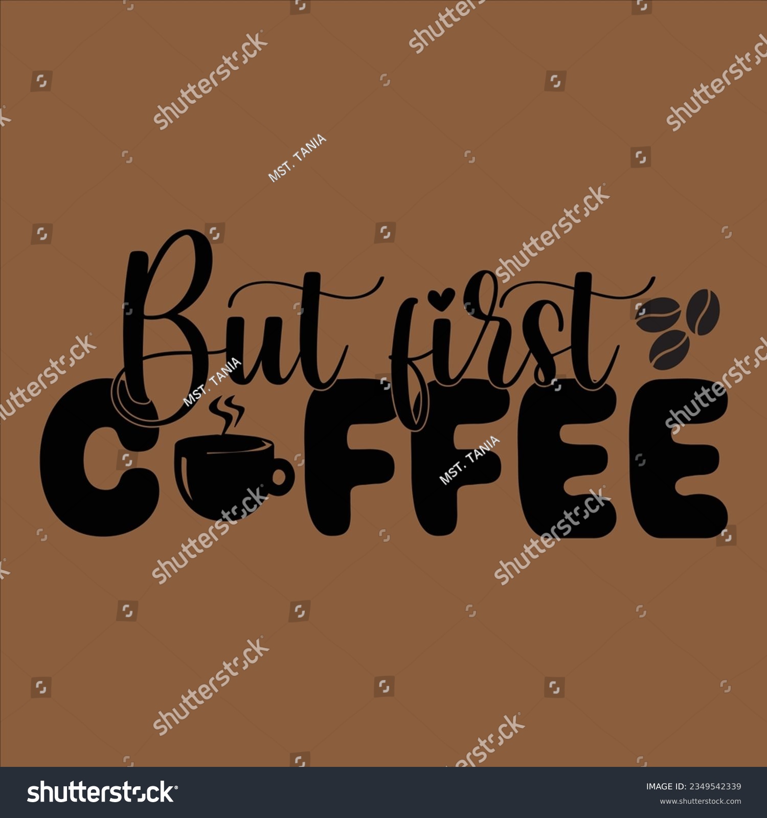 SVG of But first  coffee svg,ok but first iced coffee,1st october international coffee day,international coffee day,last's takea break,live love  coffee,world coffee day , is my favarite design. svg