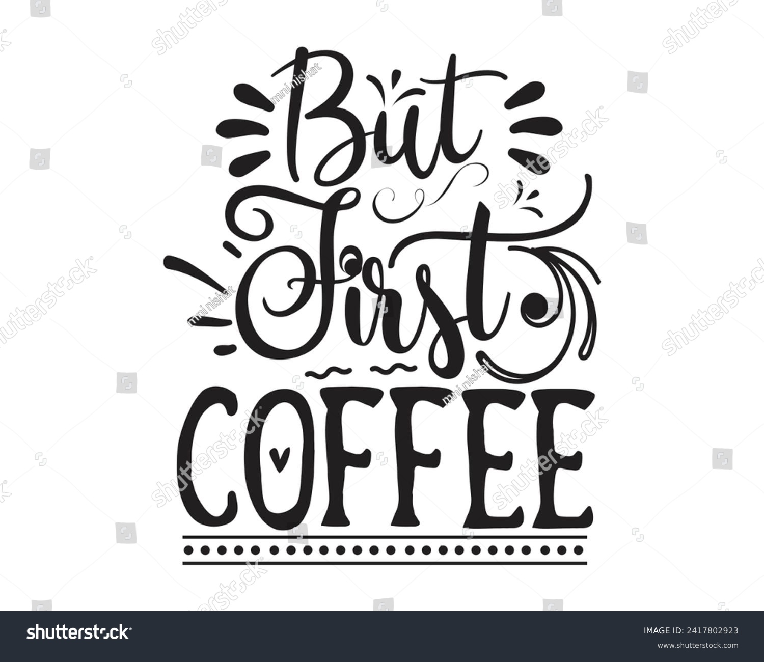 SVG of But first coffee typography design svg