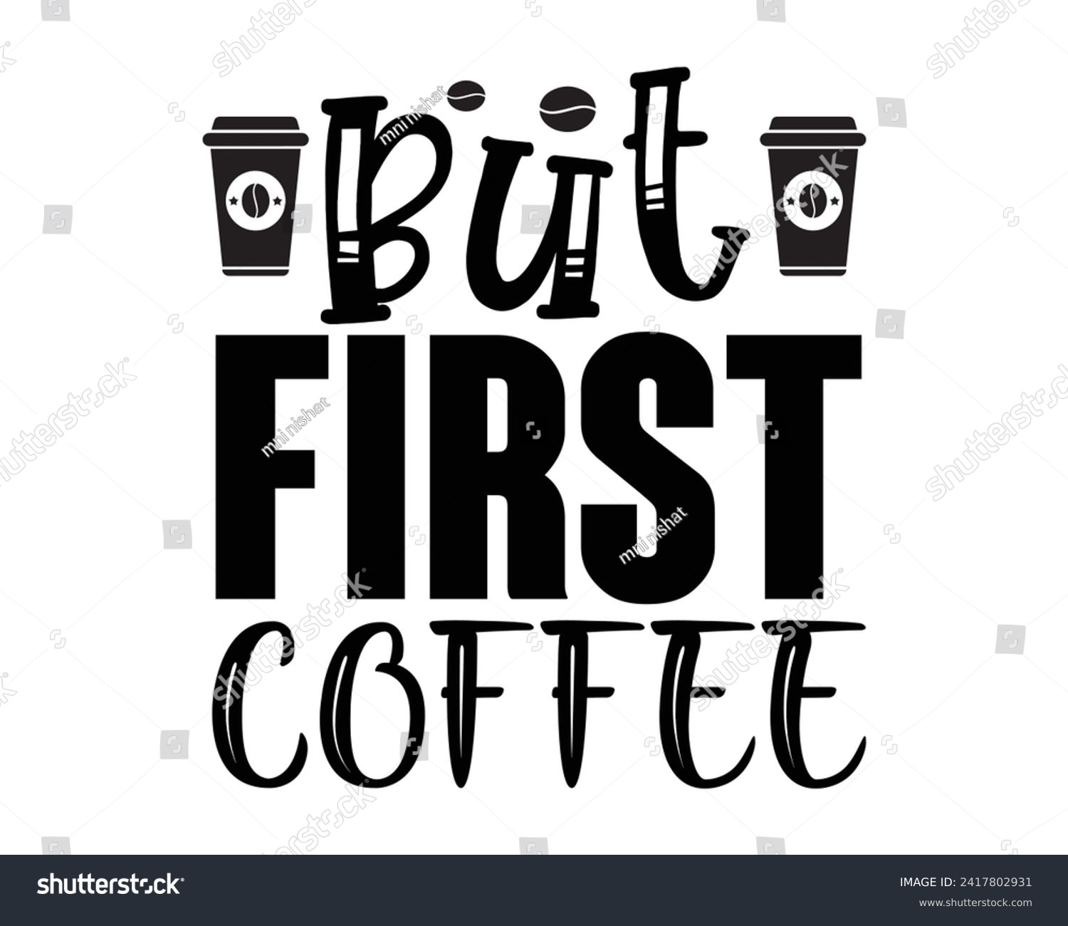 SVG of but first coffee typography design svg