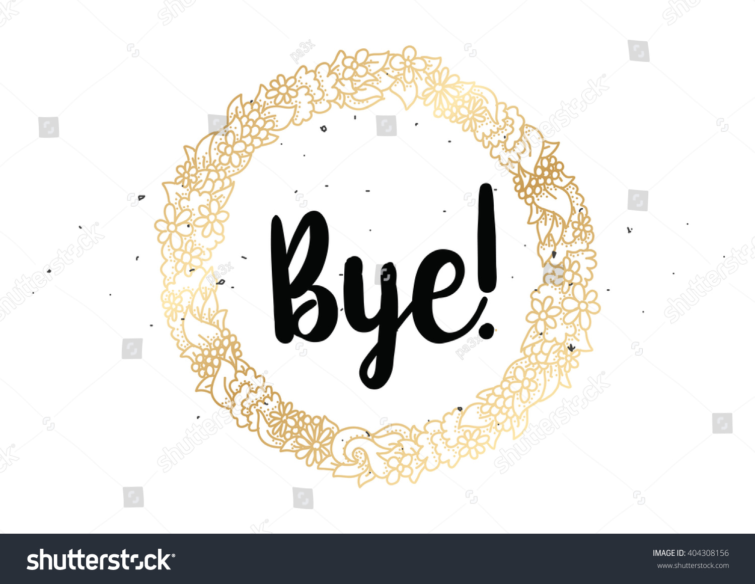 Bye Inscription Vector Calligraphy Hand Drawn Stock Vector (royalty 