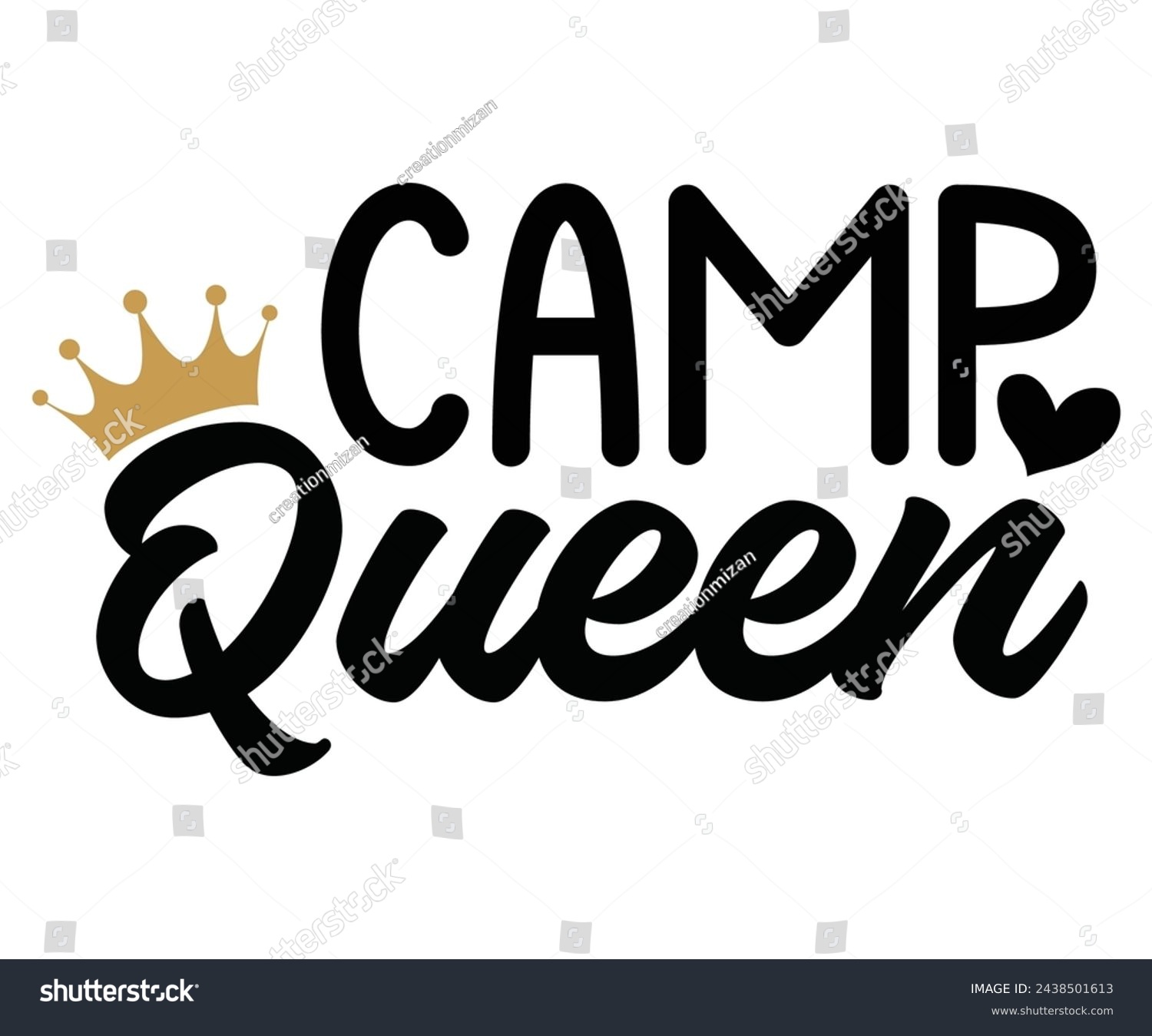 SVG of Camp Queen Svg,Camping Svg,Hiking,Funny Camping,Adventure,Summer Camp,Happy Camper,Camp Life,Camp Saying,Camping Shirt svg