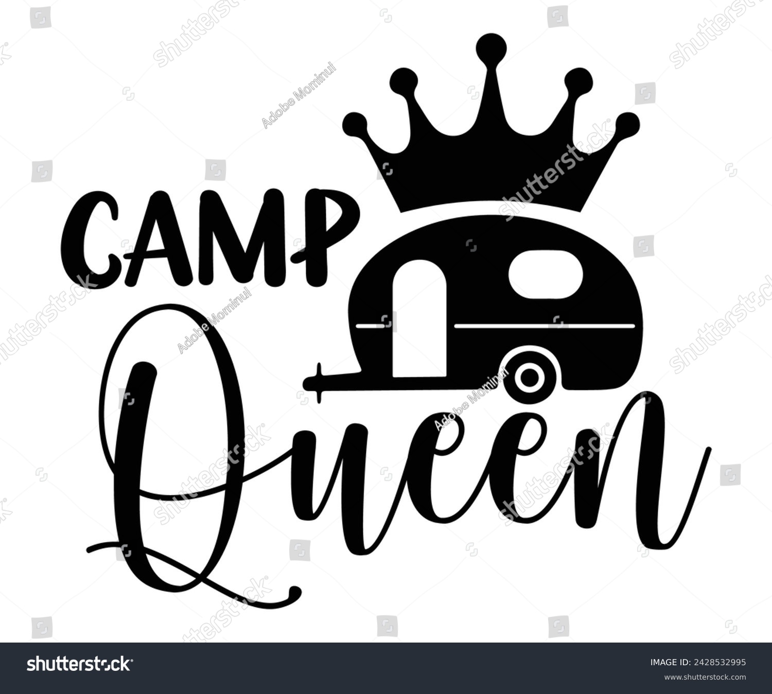 SVG of Camp Queen Svg,Happy Camper Svg,Camping Svg,Adventure Svg,Hiking Svg,Camp Saying,Camp Life Svg,Svg Cut Files, Png,Mountain T-shirt,Instant Download svg