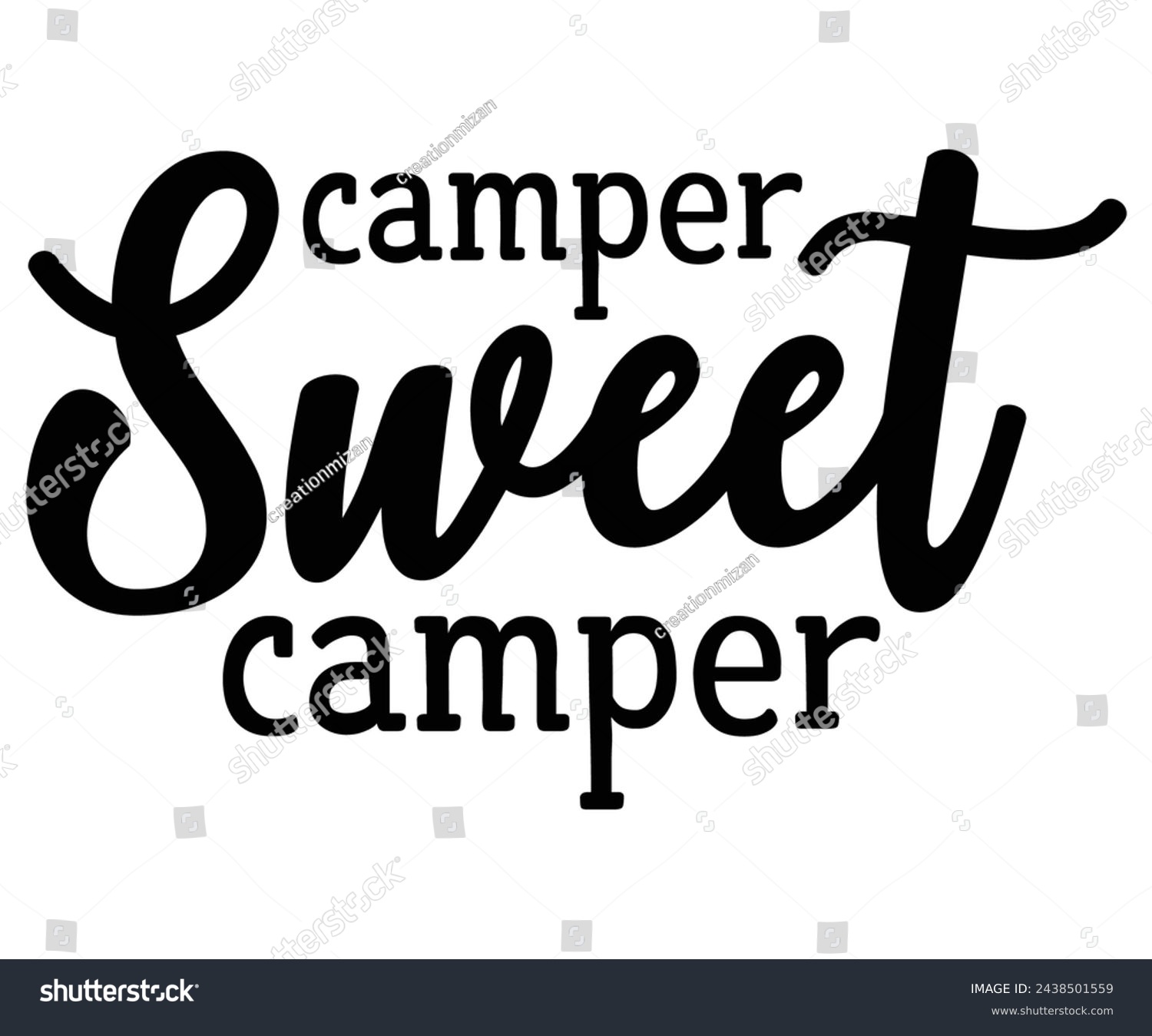 SVG of Camper Sweet Camper Svg,Camping Svg,Hiking,Funny Camping,Adventure,Summer Camp,Happy Camper,Camp Life,Camp Saying,Camping Shirt svg